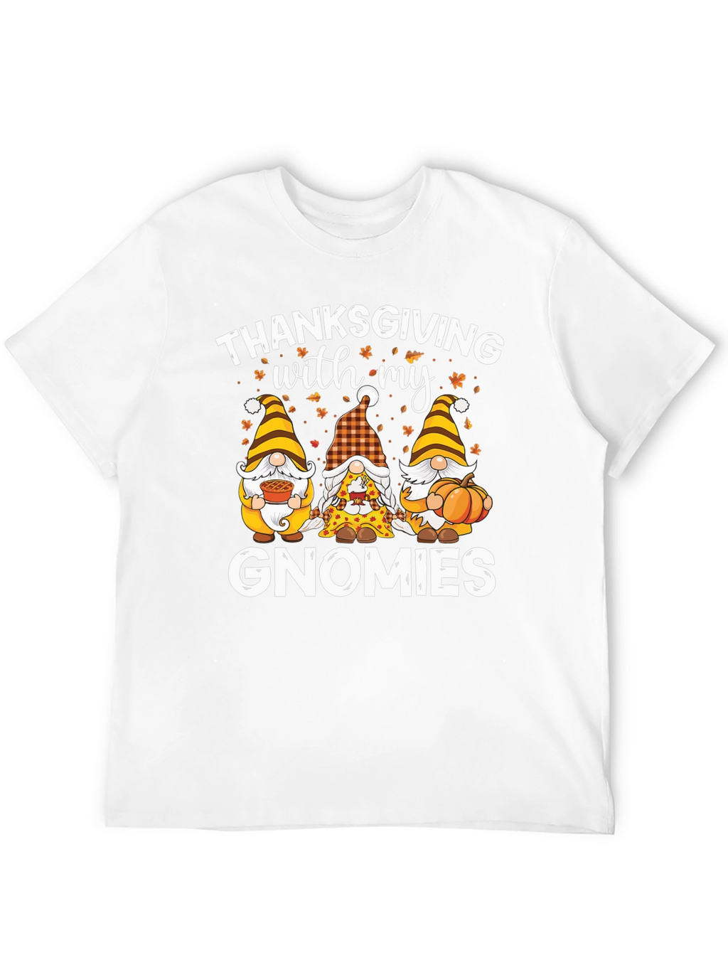 Thanksgiving with my Gnomies T-Shirt