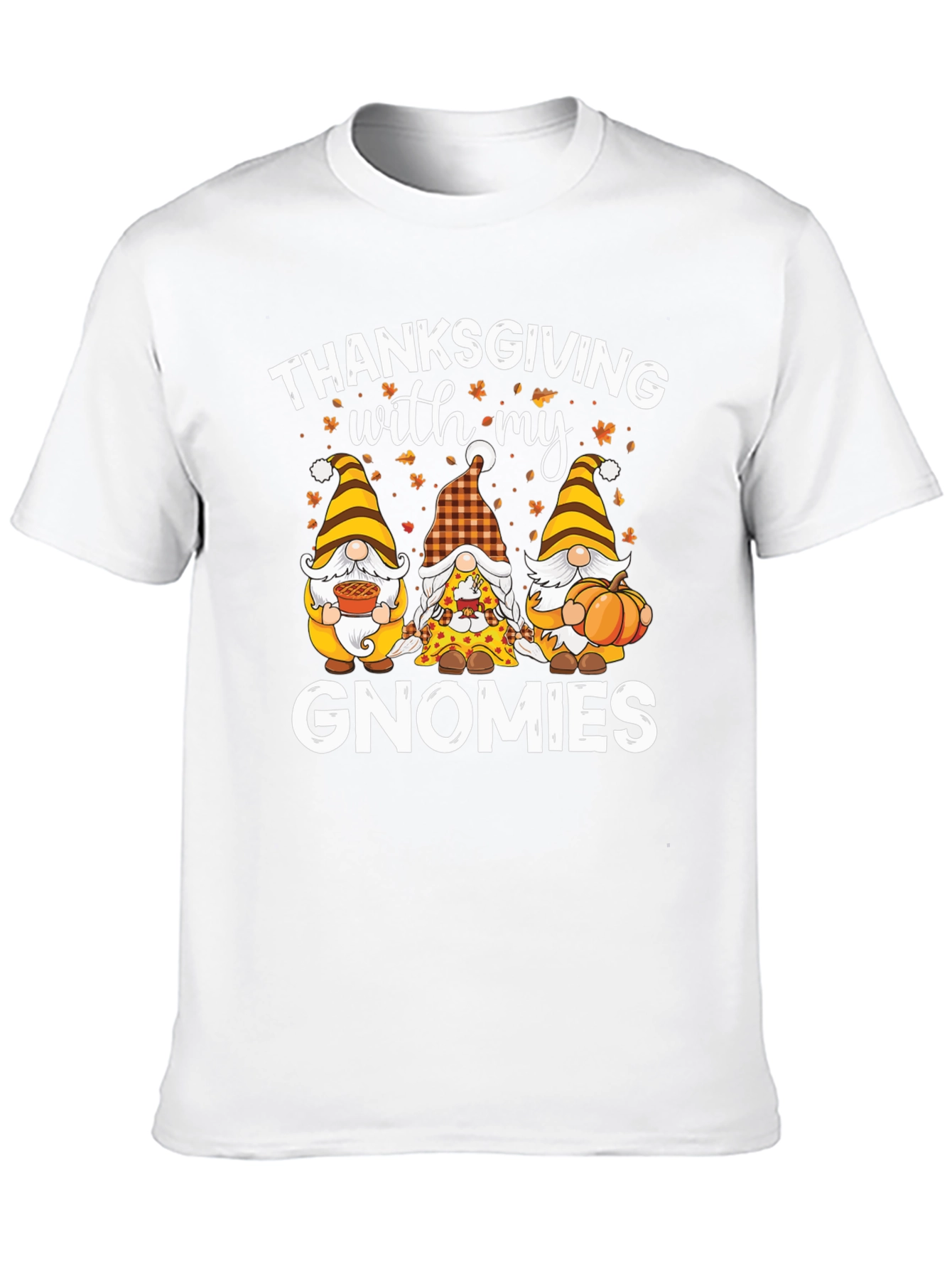 Thanksgiving with my Gnomies T-Shirt