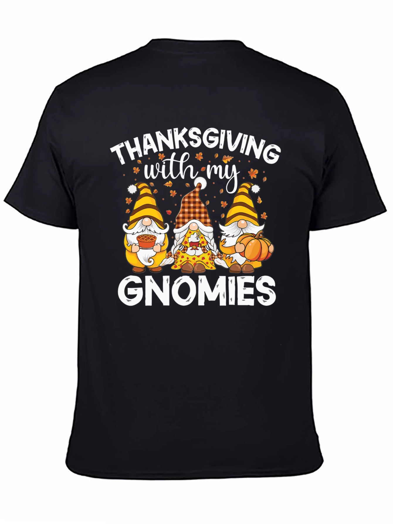 Thanksgiving with my Gnomies T-Shirt