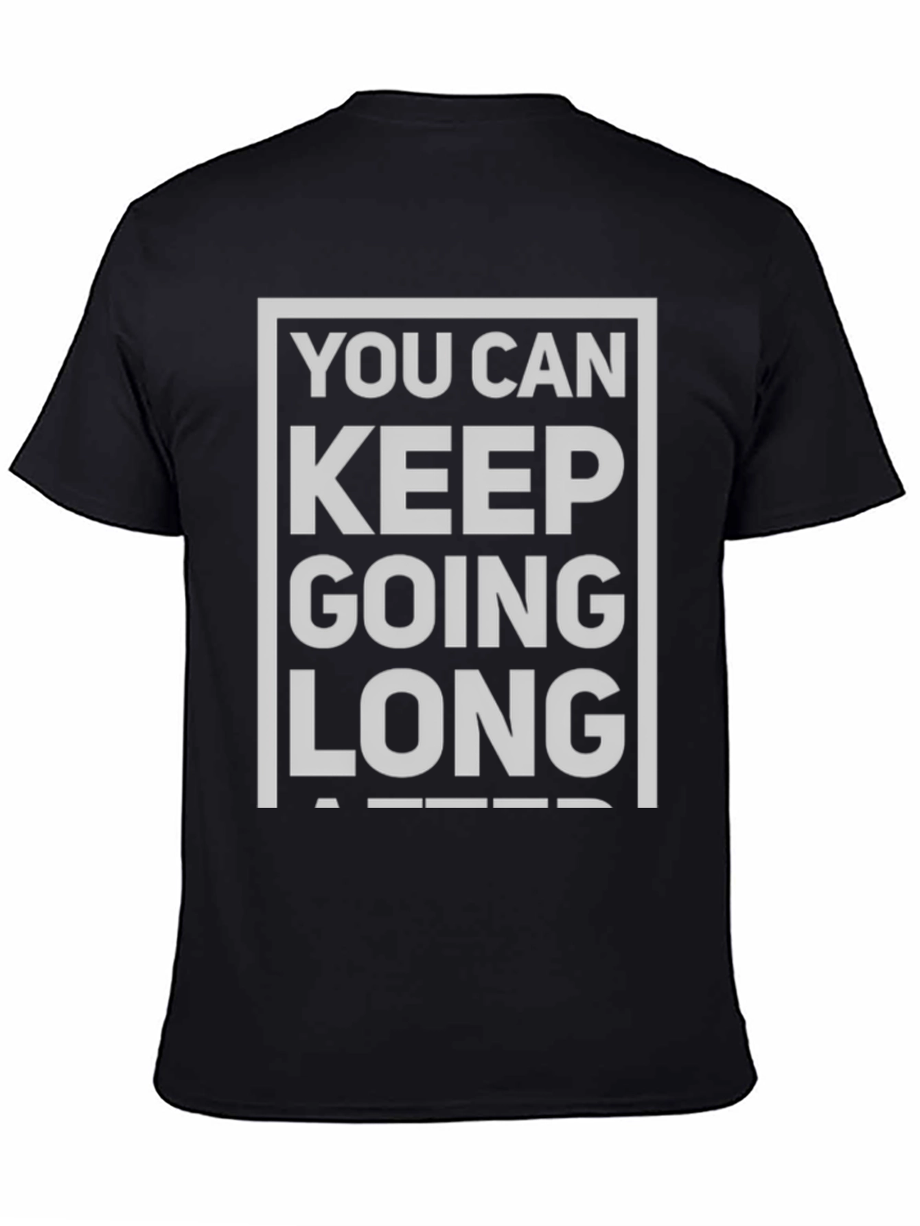 Motivational Keep Going Graphic Tee