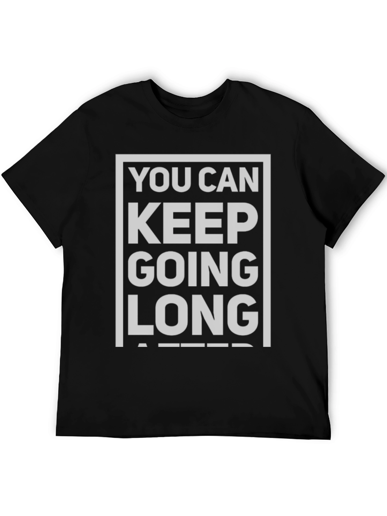 Motivational Keep Going Graphic Tee