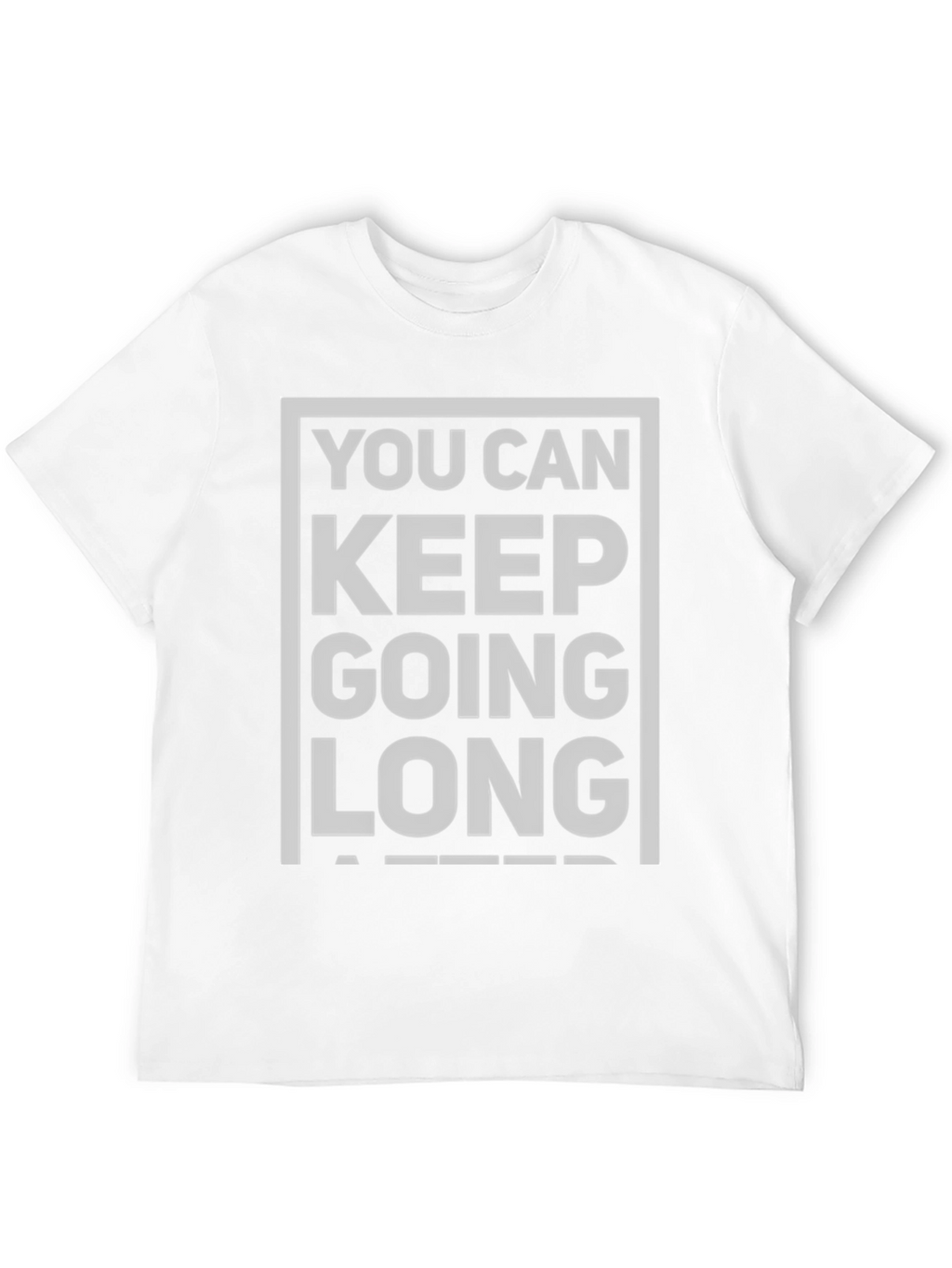 Motivational Keep Going Graphic Tee