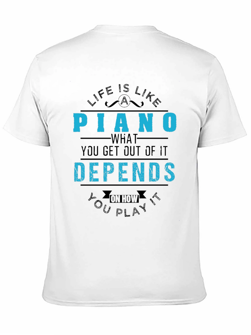 Life is Like a Piano Graphic T-Shirt