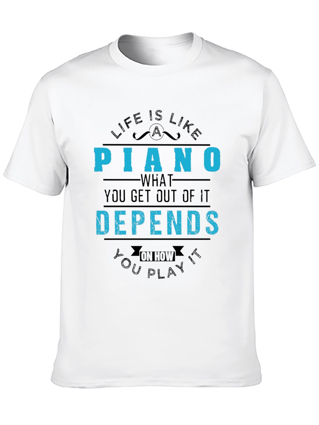 Life is Like a Piano Graphic T-Shirt