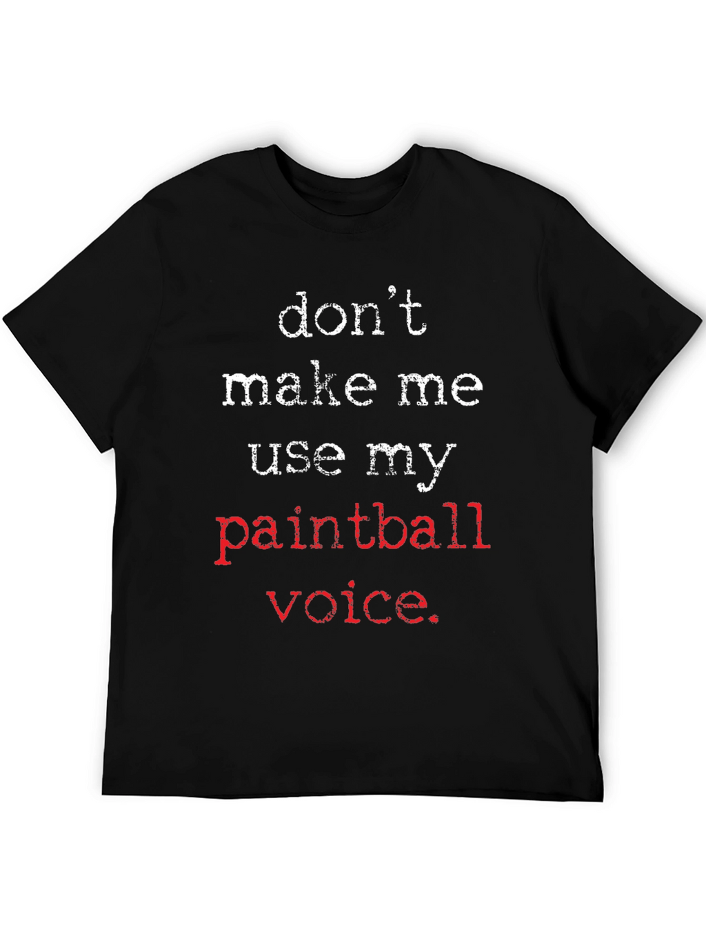 Paintball Voice T-Shirt - Funny Novelty Tee