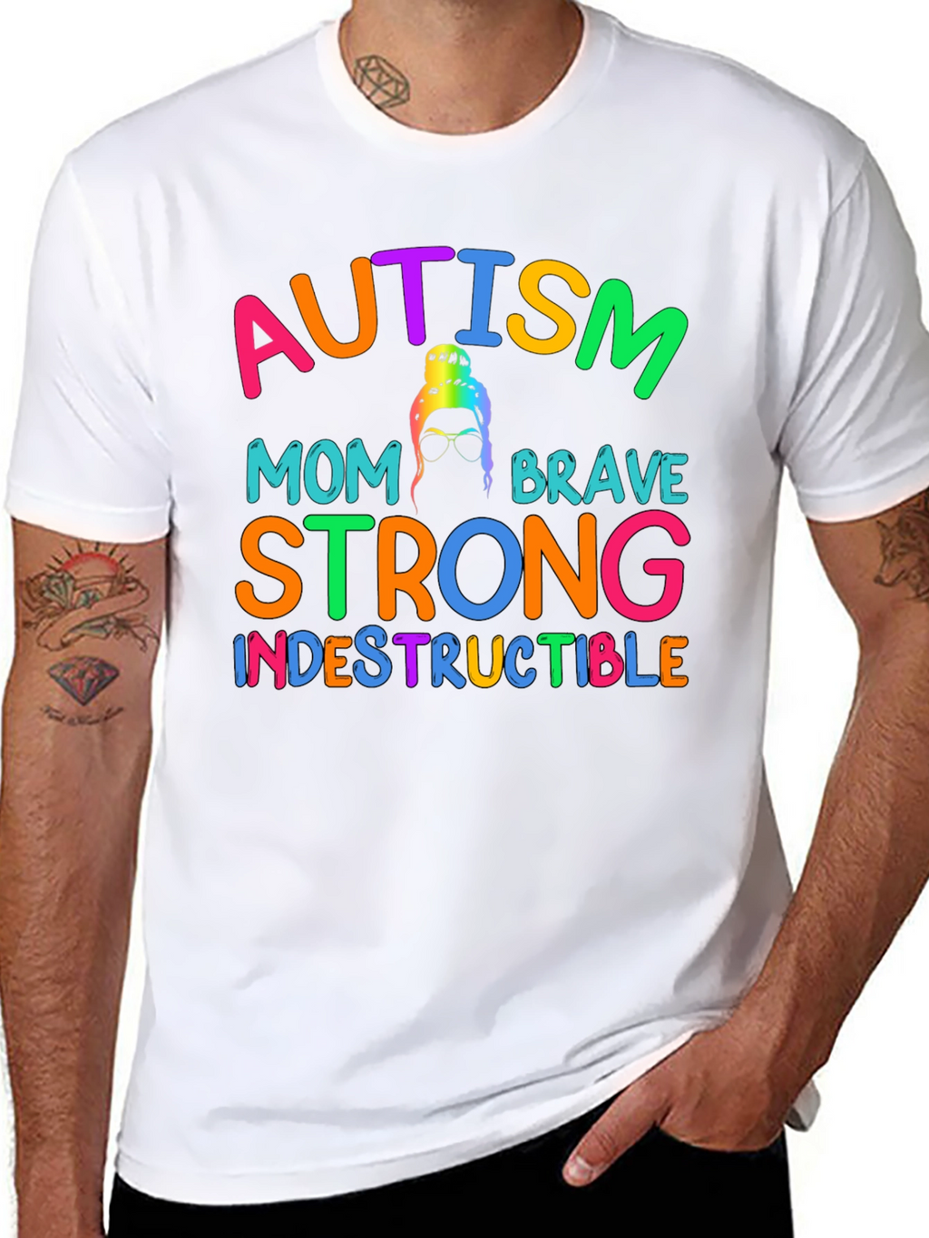 Autism Mom T-Shirt - Brave Strong Indestructible Support