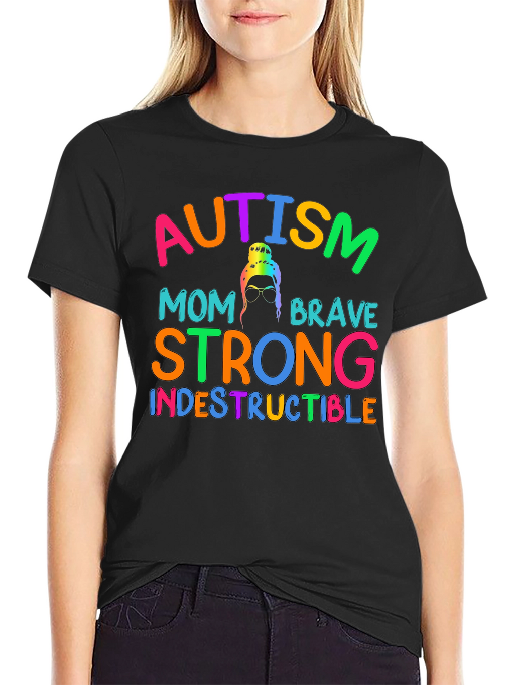 Autism Mom T-Shirt - Brave Strong Indestructible Support