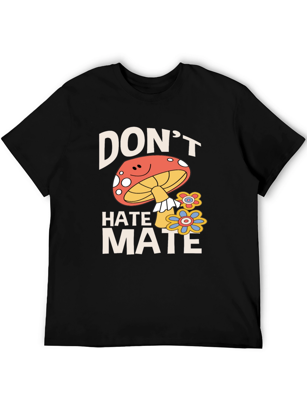 Dont Hate Mate Graphic Tee
