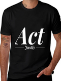 Act Justly Graphic Tee - Stylish & Meaningful