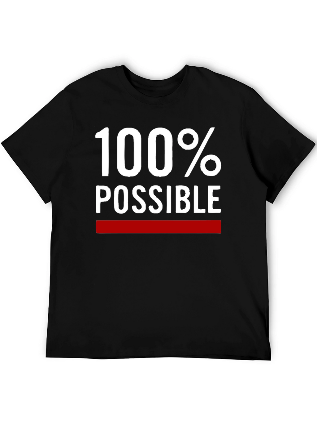 100% Possible Graphic Tee - Motivational T-Shirt