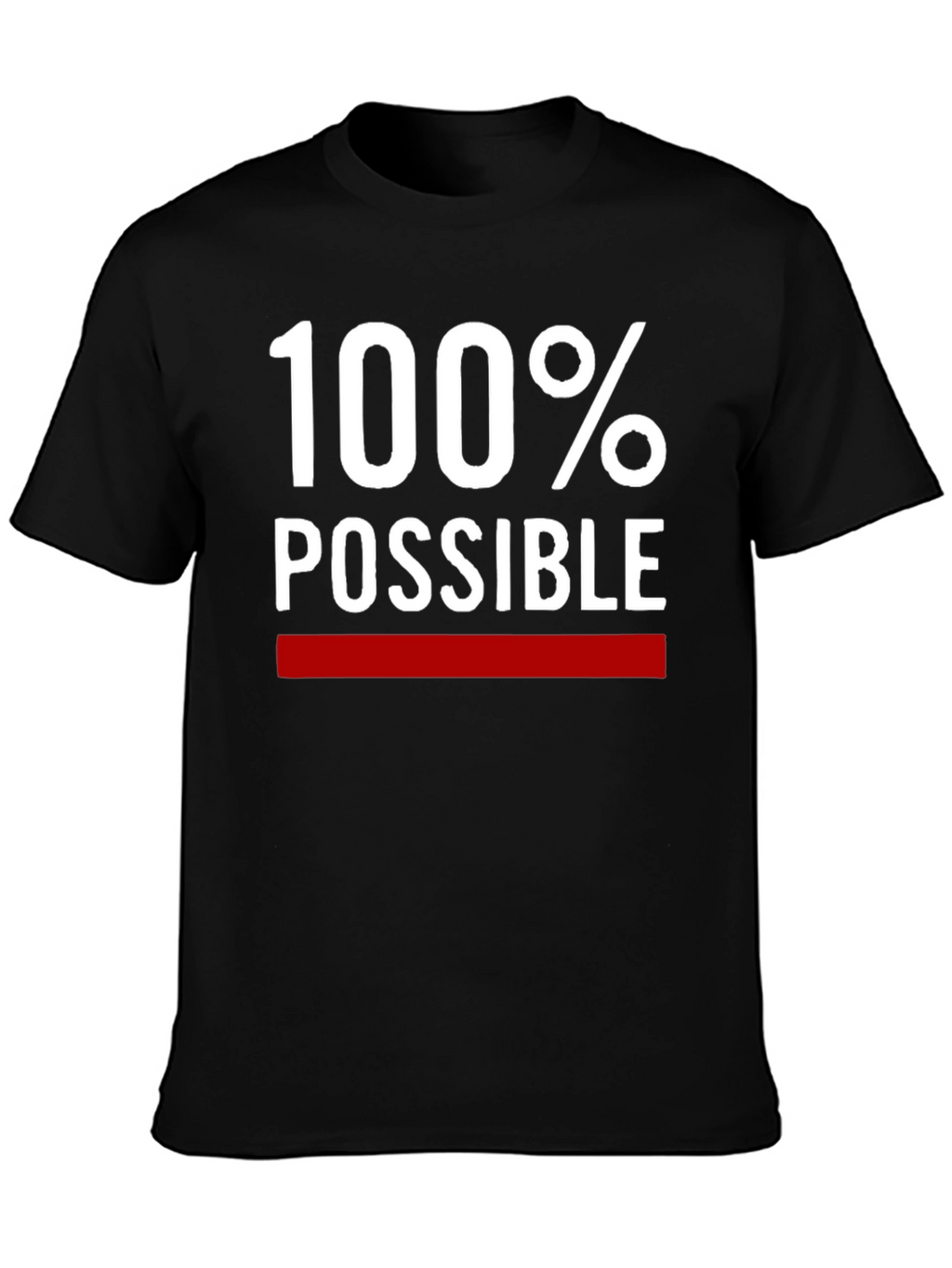100% Possible Graphic Tee - Motivational T-Shirt
