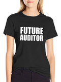 Future Auditor T-Shirt - Bold Statement Tee