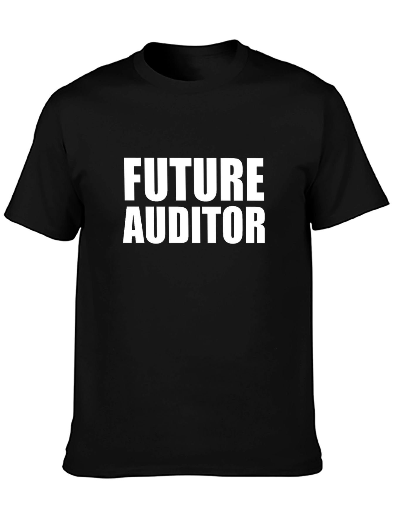 Future Auditor T-Shirt - Bold Statement Tee