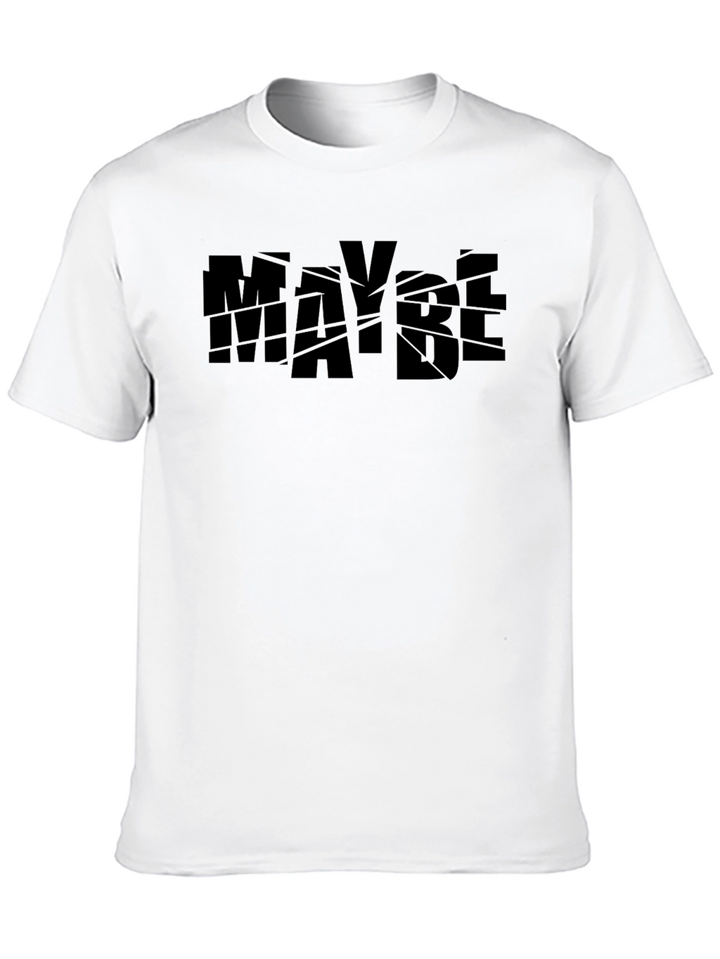 Maybe Graphic Tee - Bold Black Cotton T-Shirt