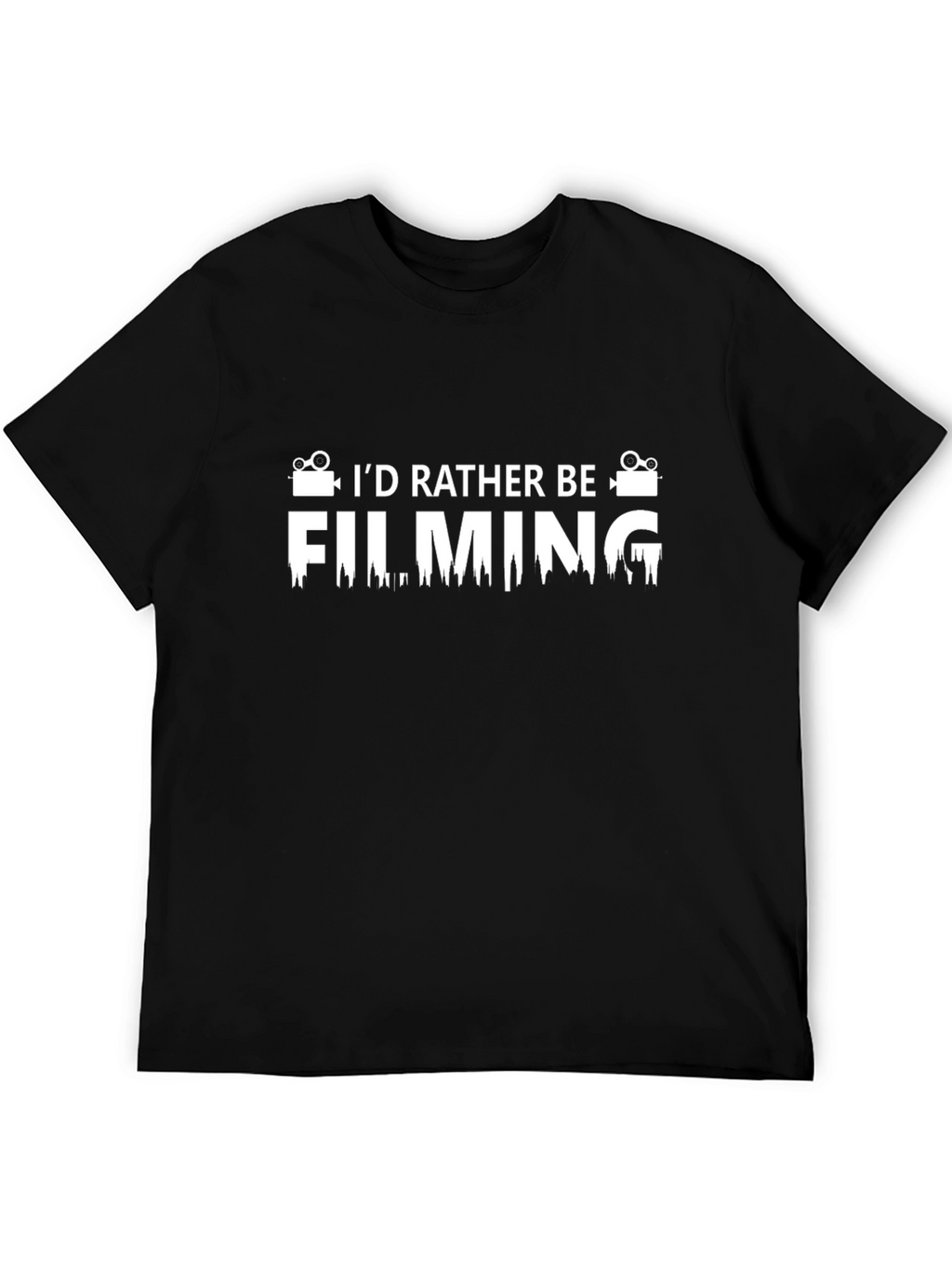 Id Rather Be Filming Black T-Shirt