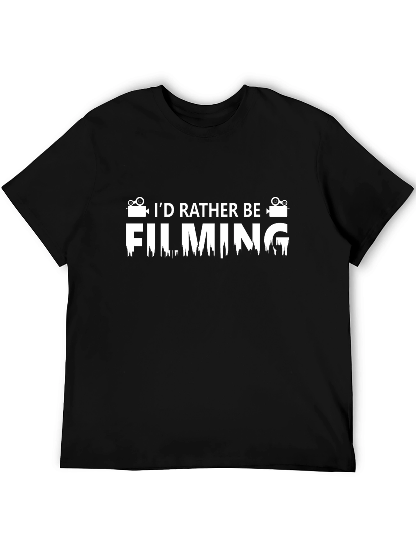 Id Rather Be Filming Black T-Shirt