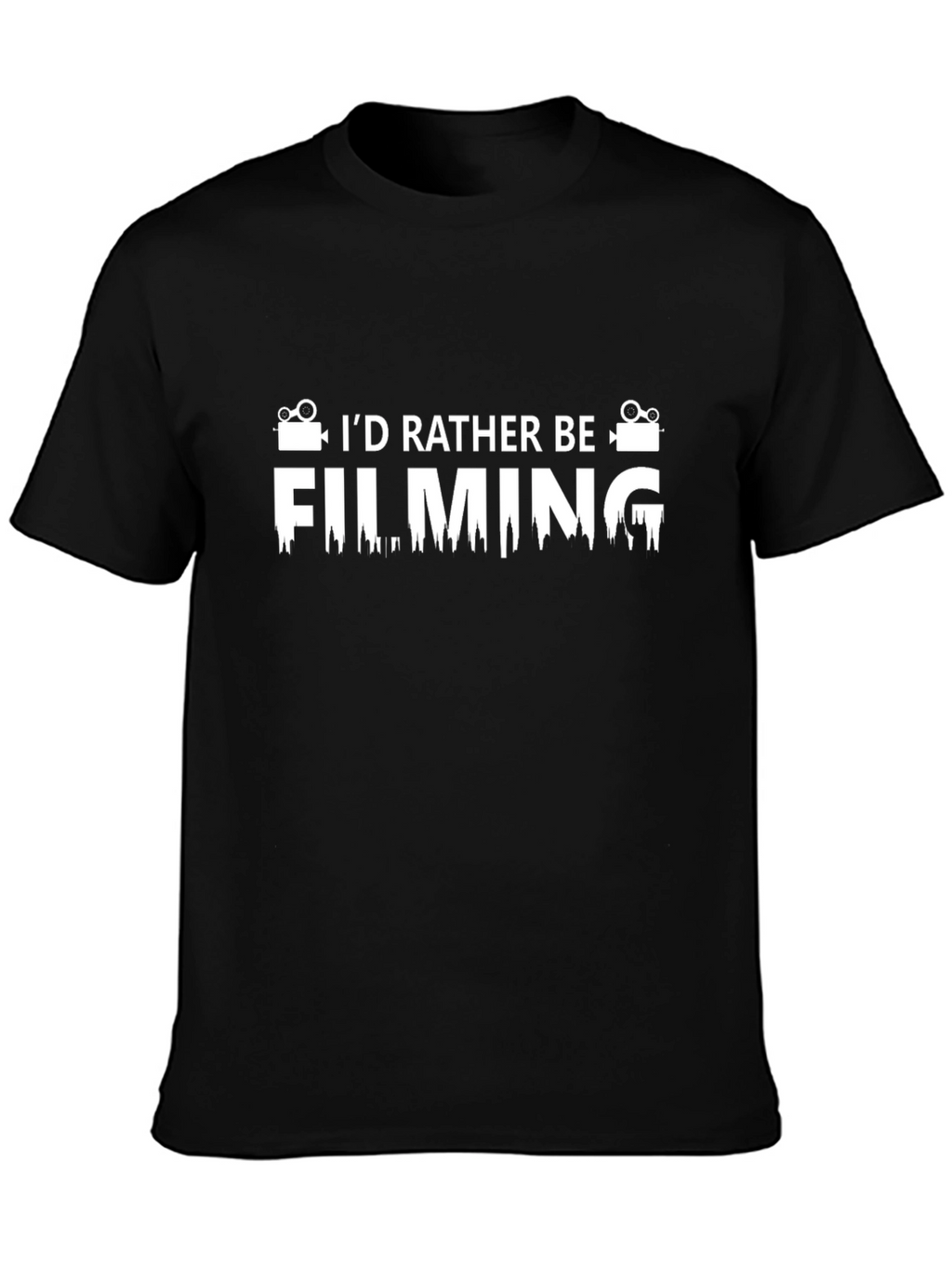 Id Rather Be Filming Black T-Shirt