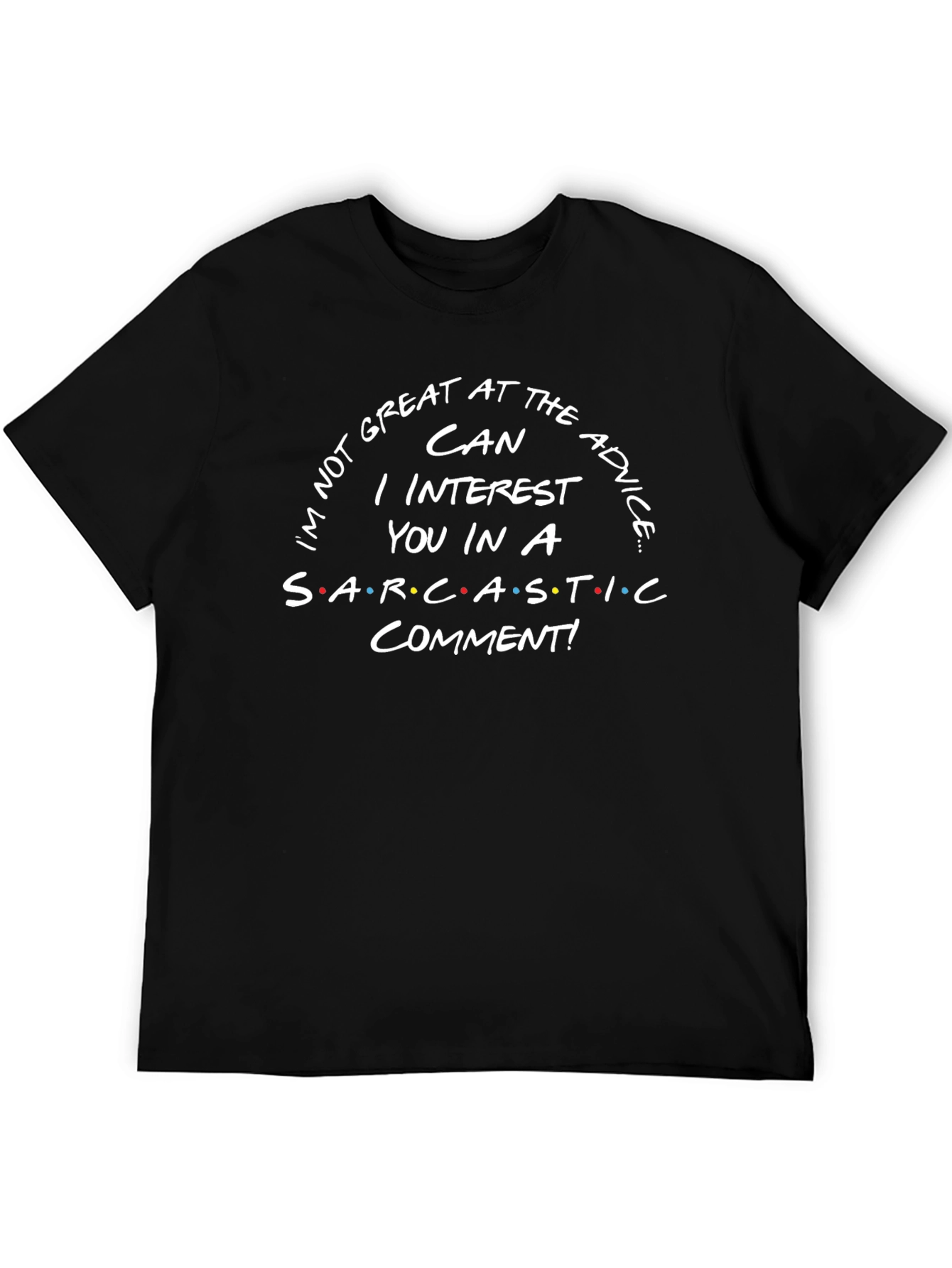 Sarcastic Comment Graphic T-Shirt
