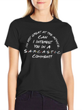 Sarcastic Comment Graphic T-Shirt