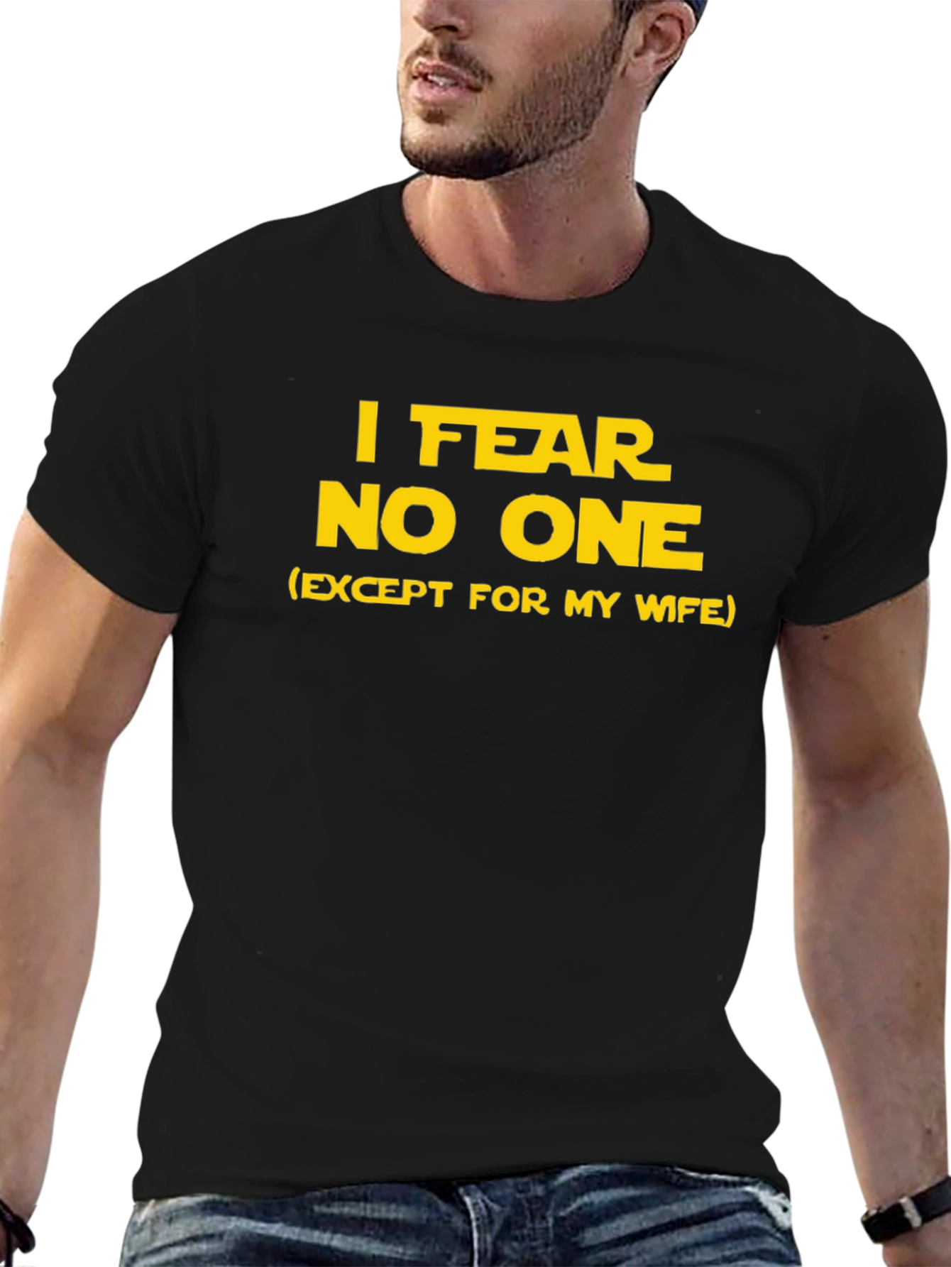Fear No One Funny T-Shirt