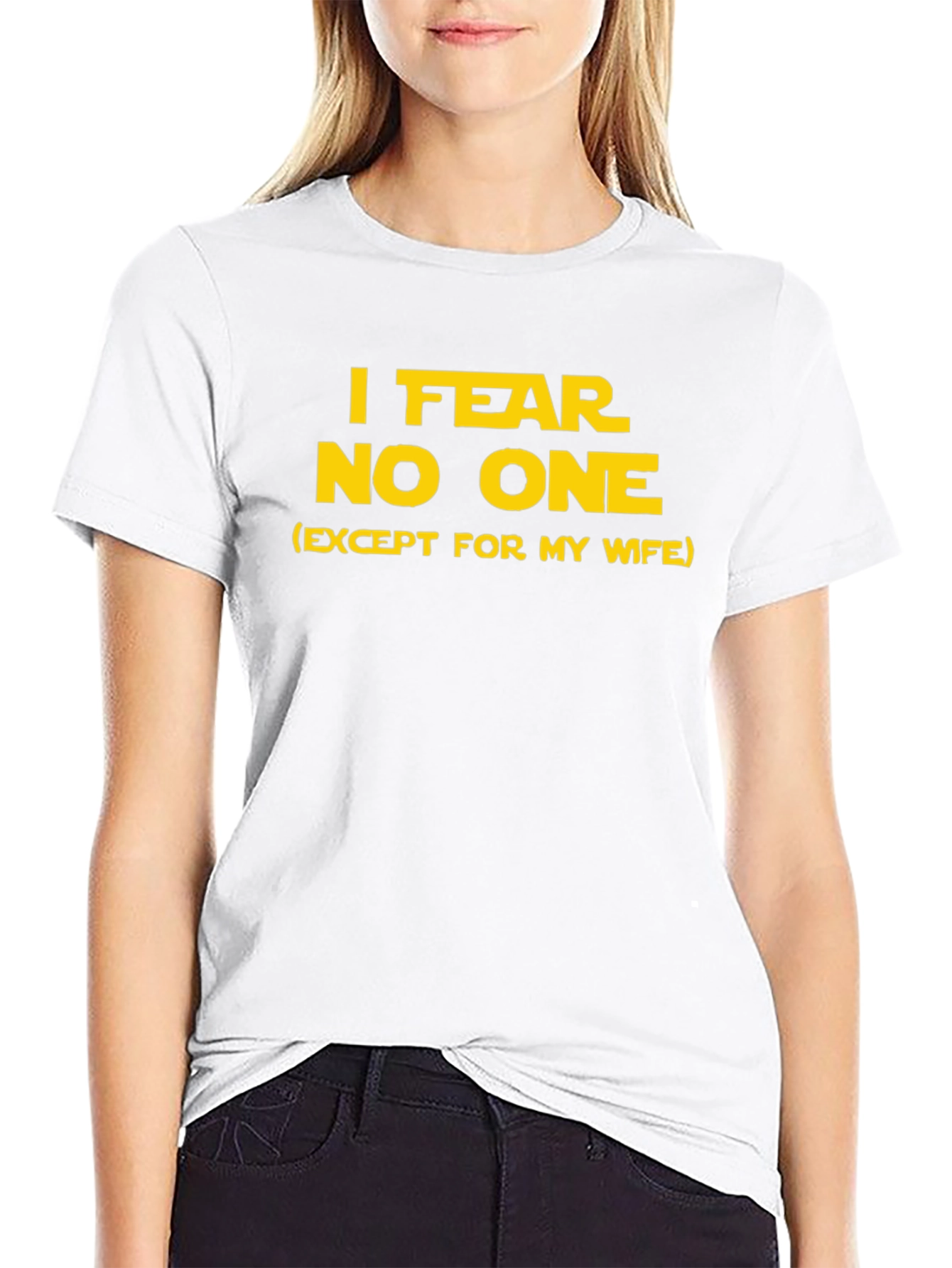 Fear No One Funny T-Shirt