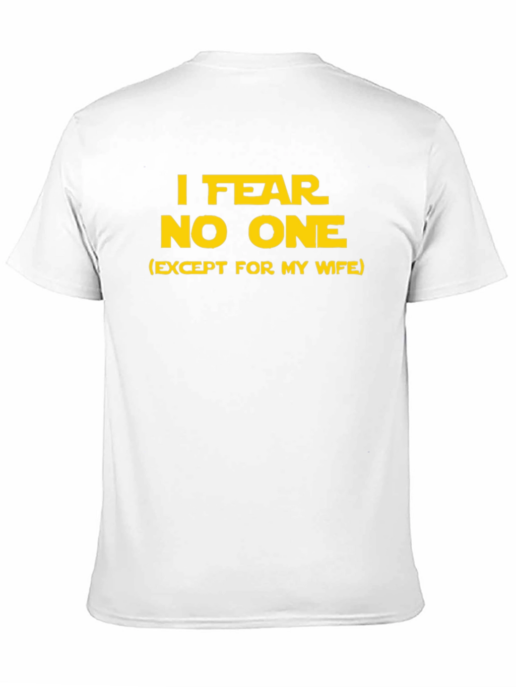 Fear No One Funny T-Shirt