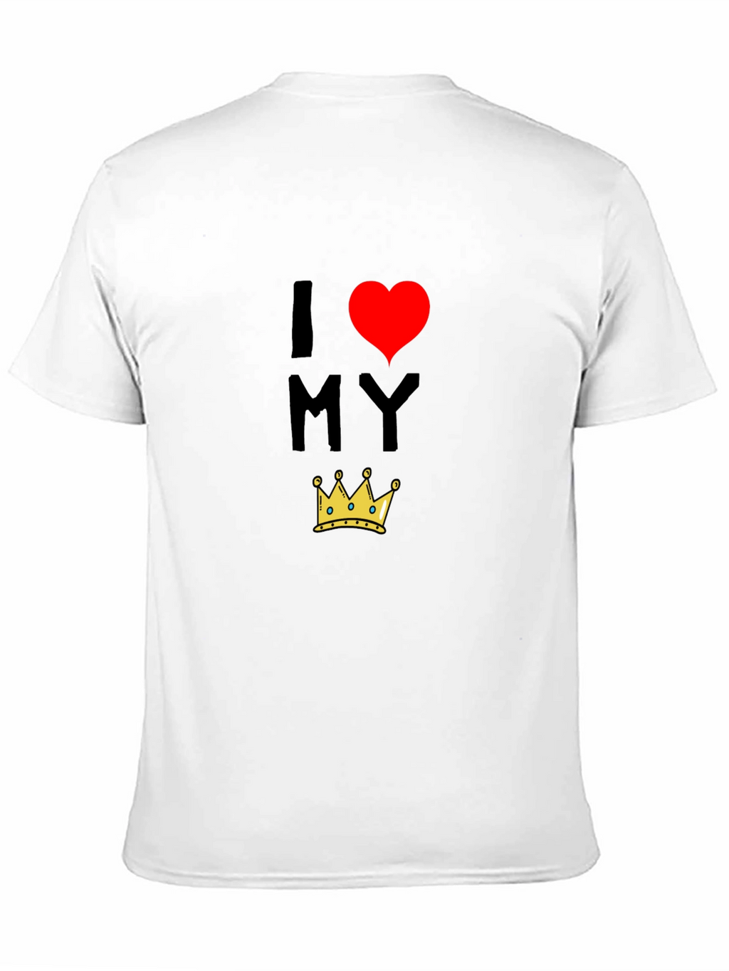 I Love My King T-Shirt