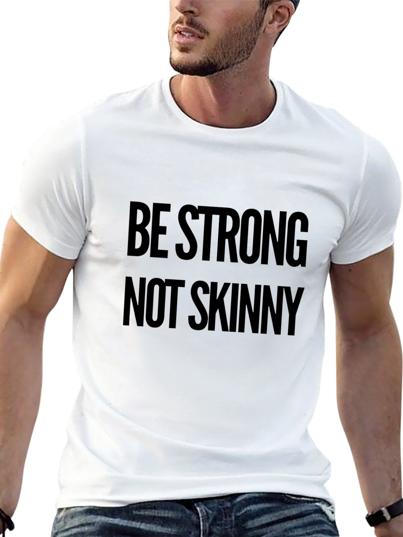 Be Strong Not Skinny Black Graphic T-Shirt