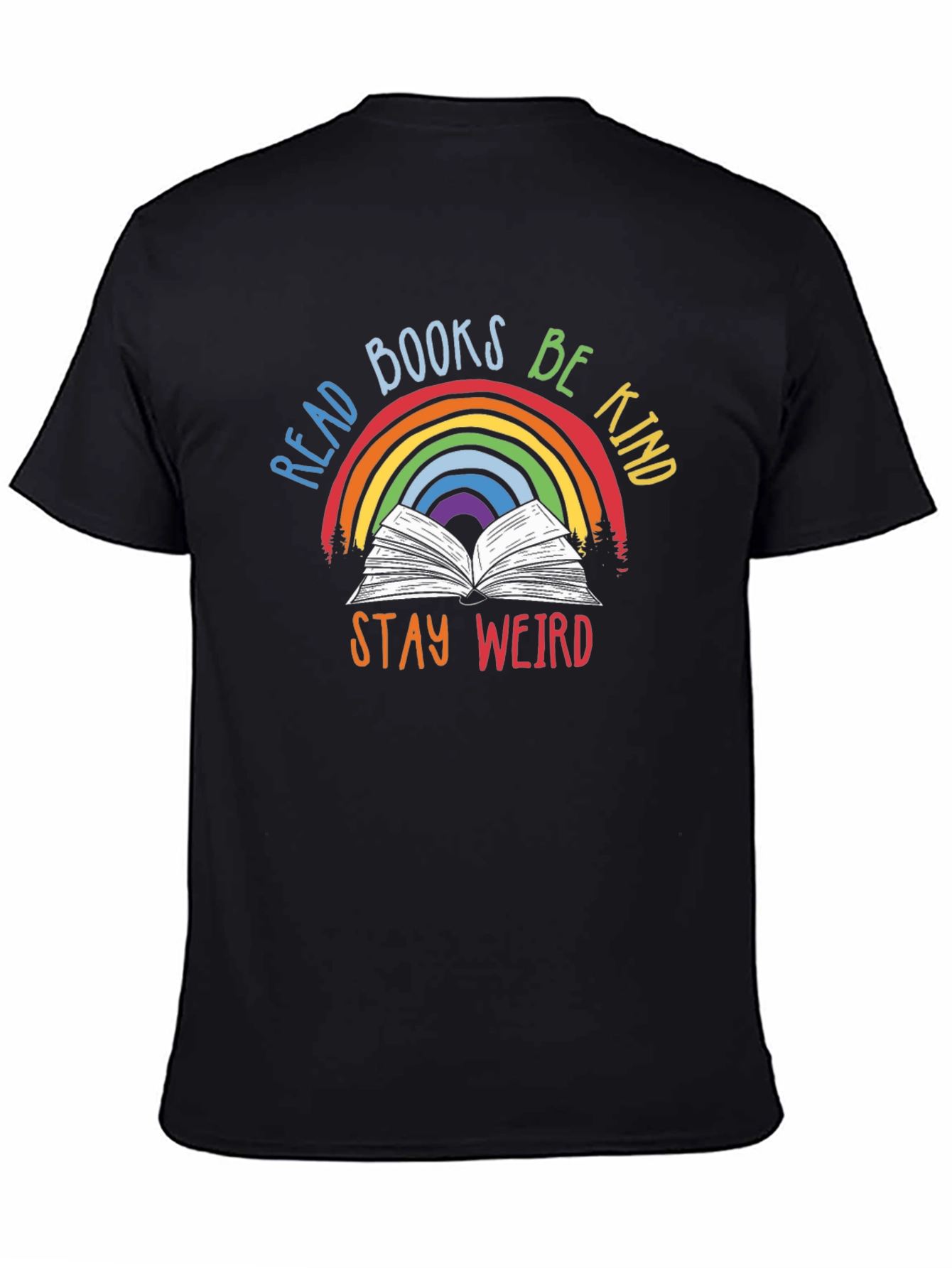 Read Books Be Kind Stay Weird T-Shirt