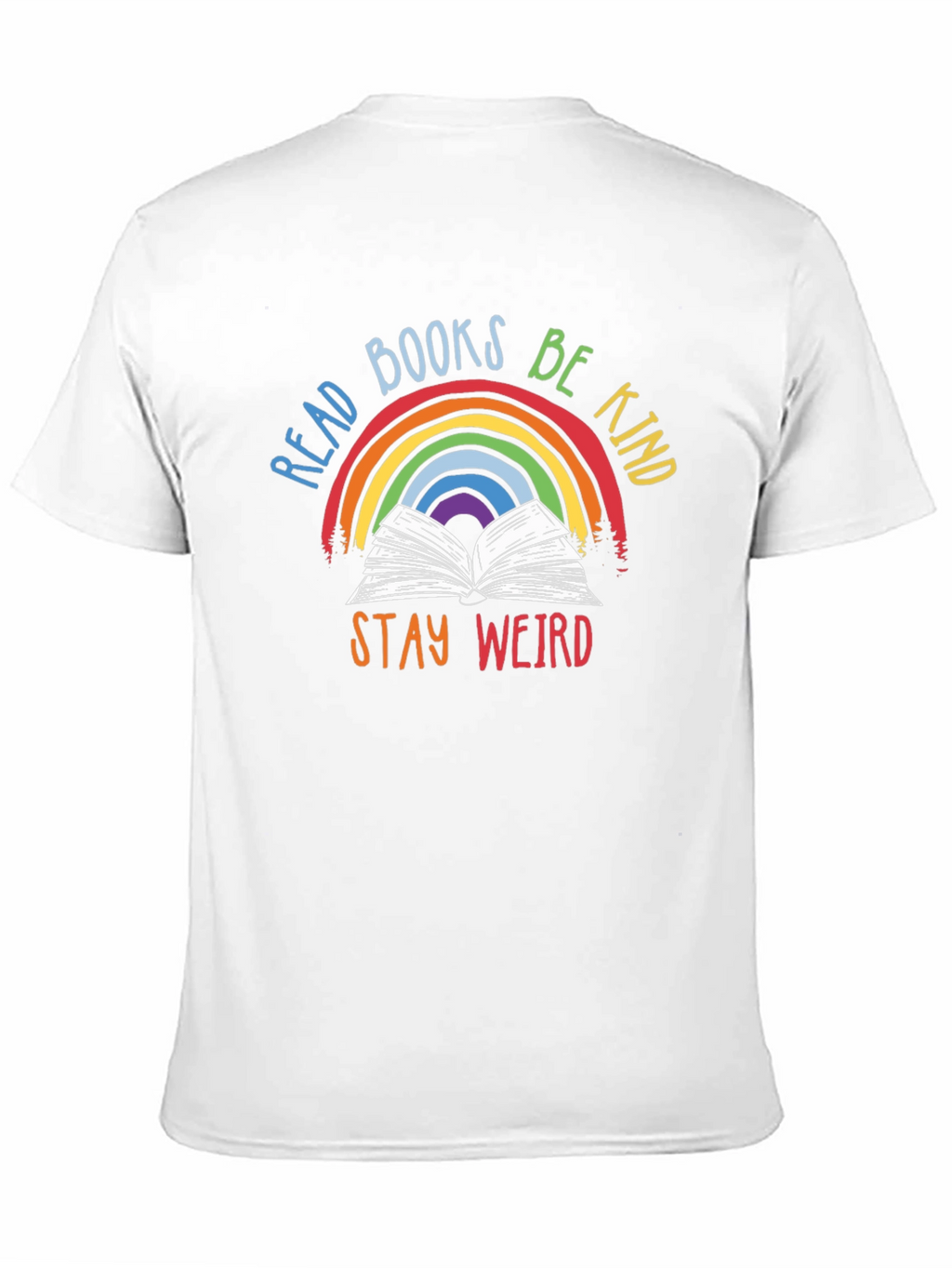 Read Books Be Kind Stay Weird T-Shirt