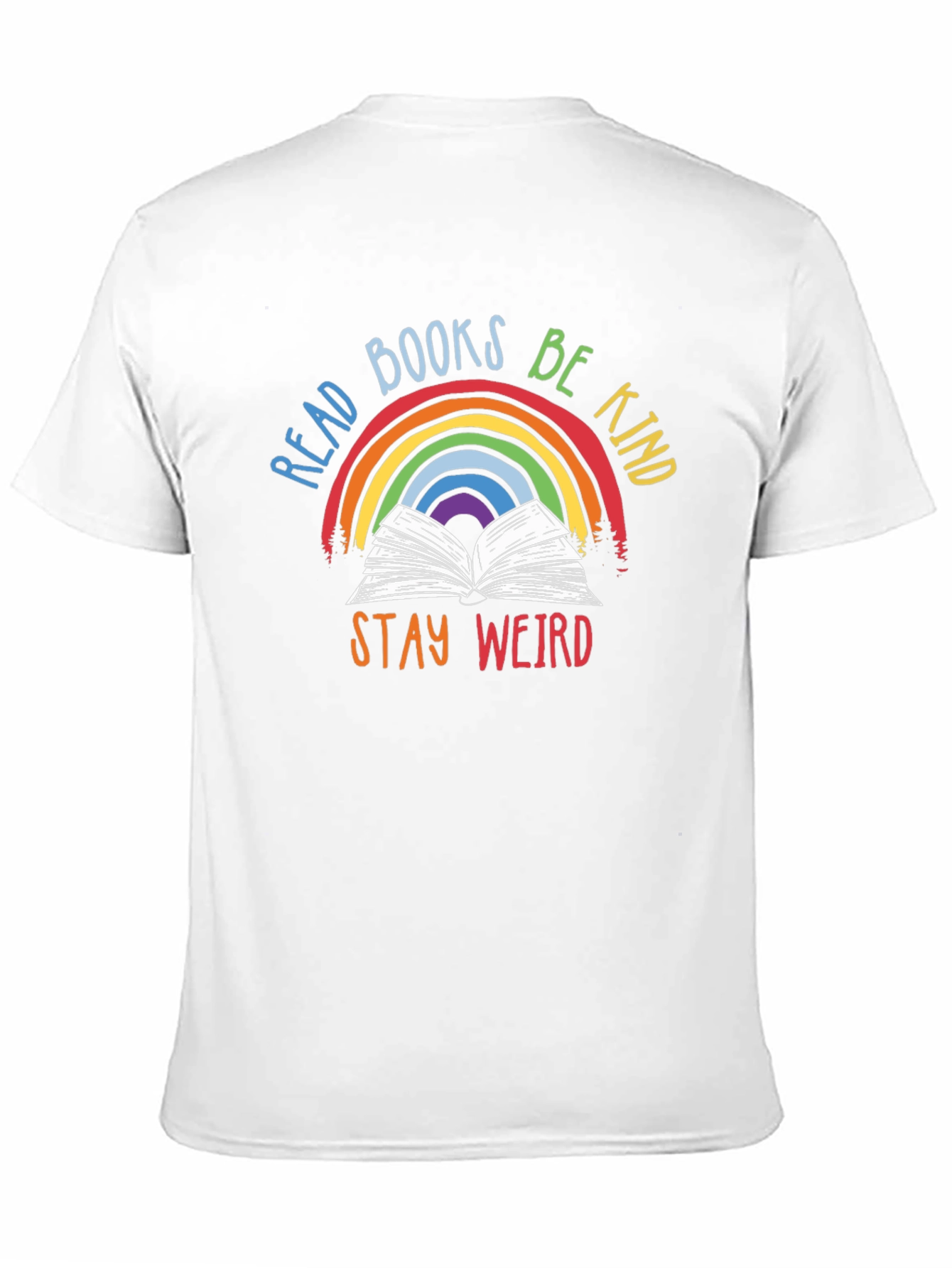 Read Books Be Kind Stay Weird T-Shirt