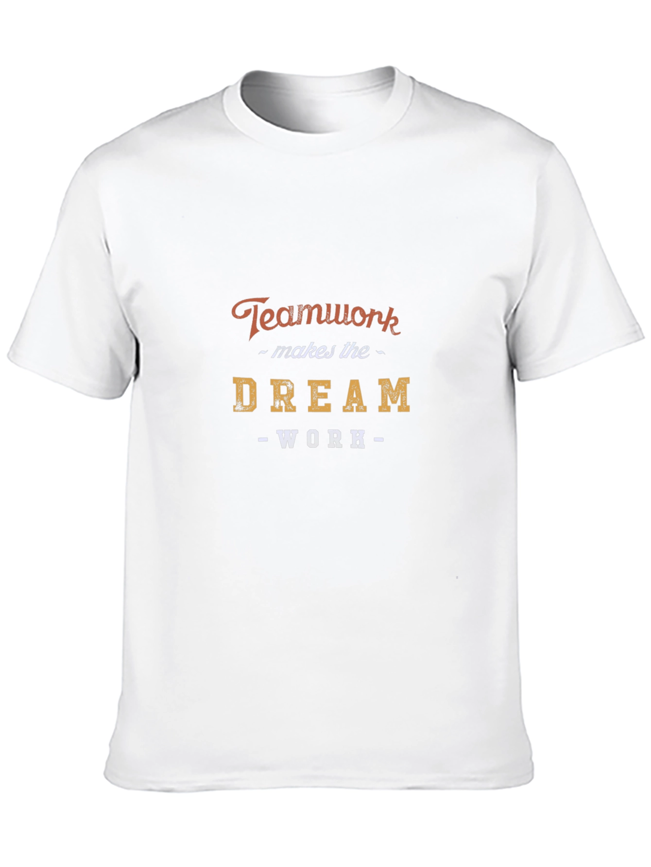 Teamwork Dream Work Graphic T-Shirt