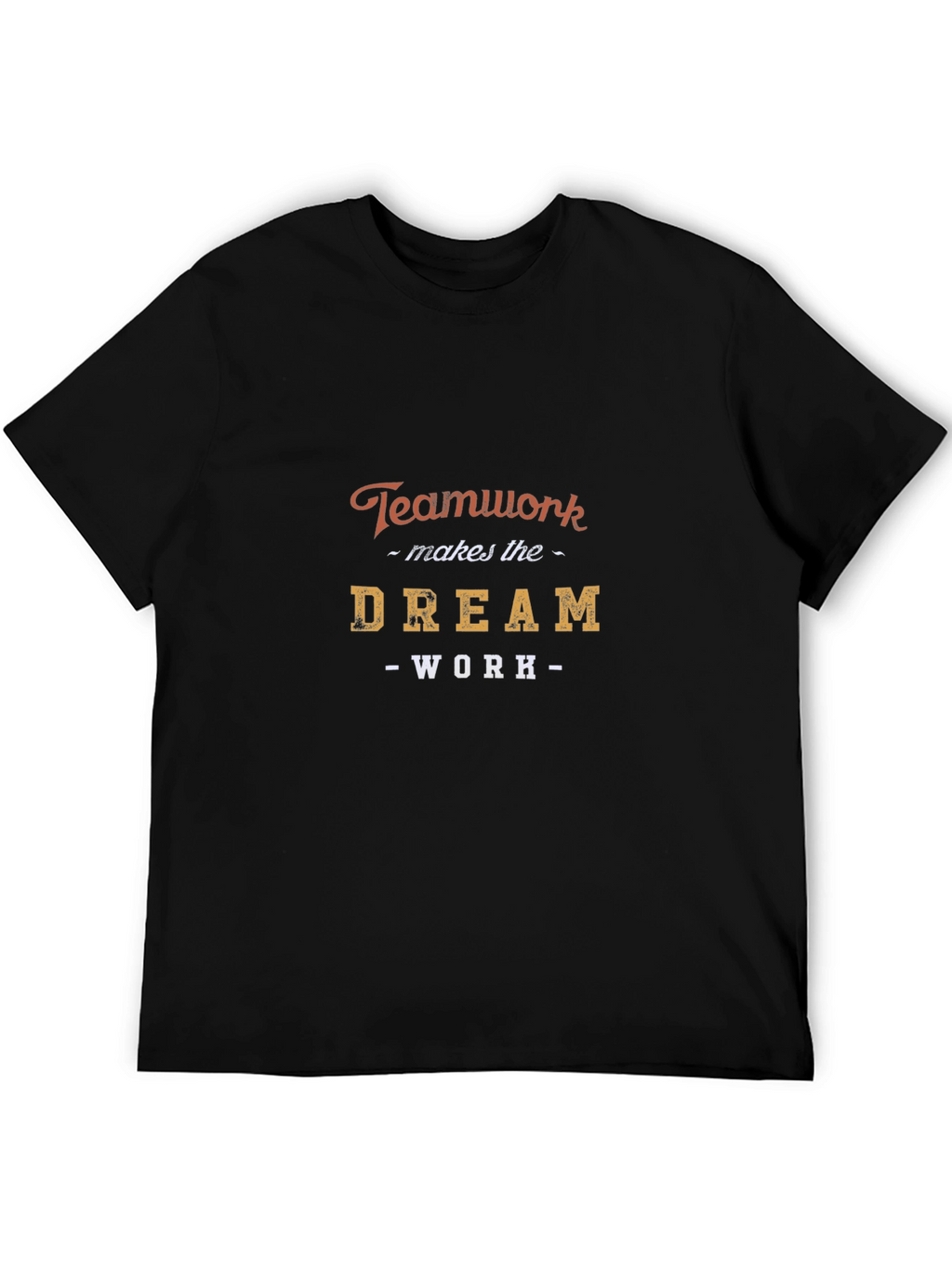 Teamwork Dream Work Graphic T-Shirt
