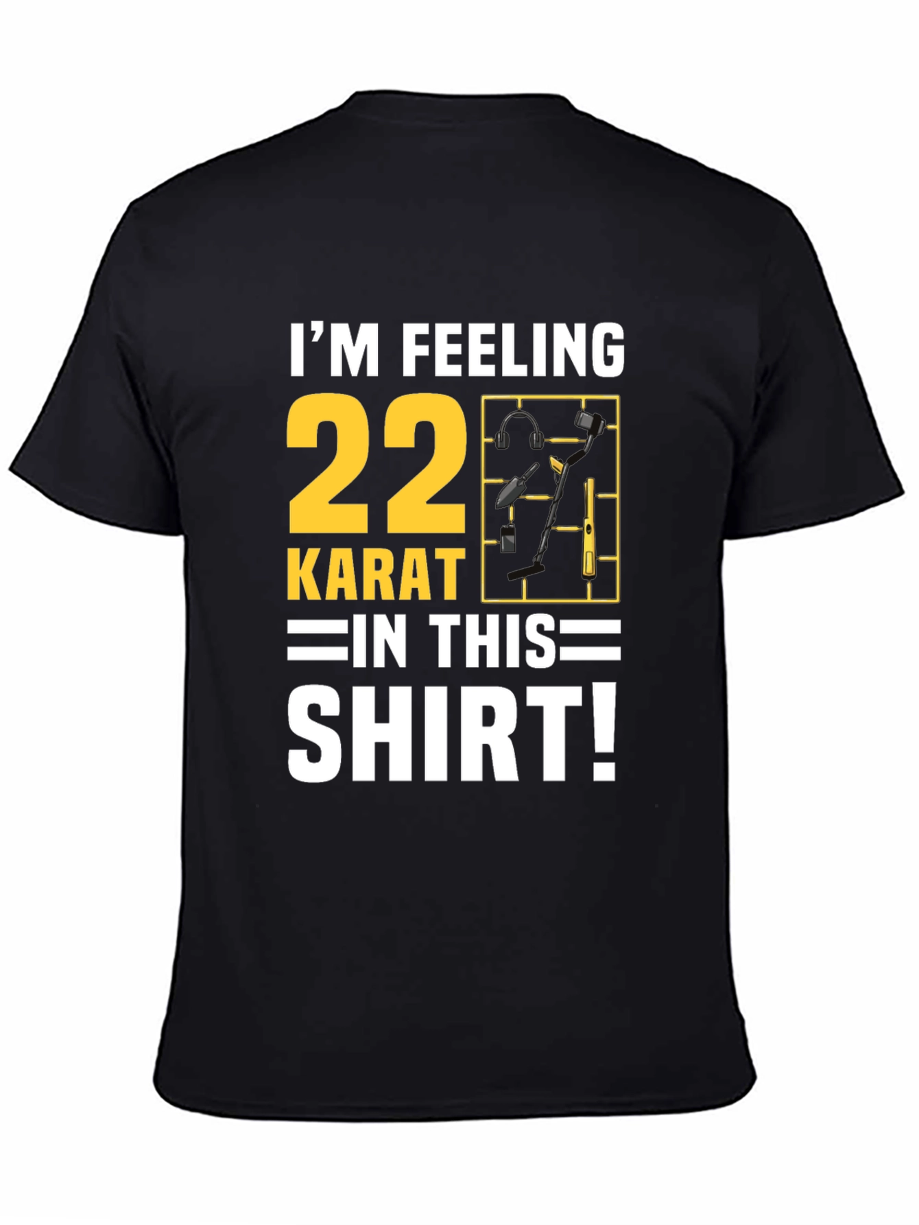 Im Feeling 22 Karat T-Shirt