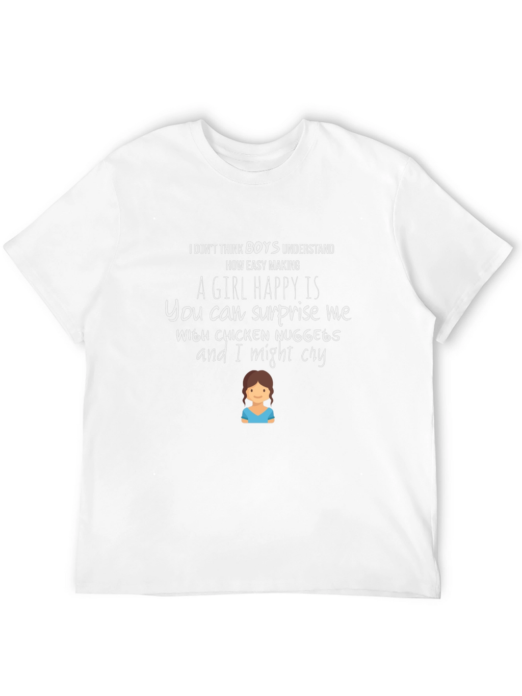 Chicken Nugget T-Shirt: A Girls Happiness