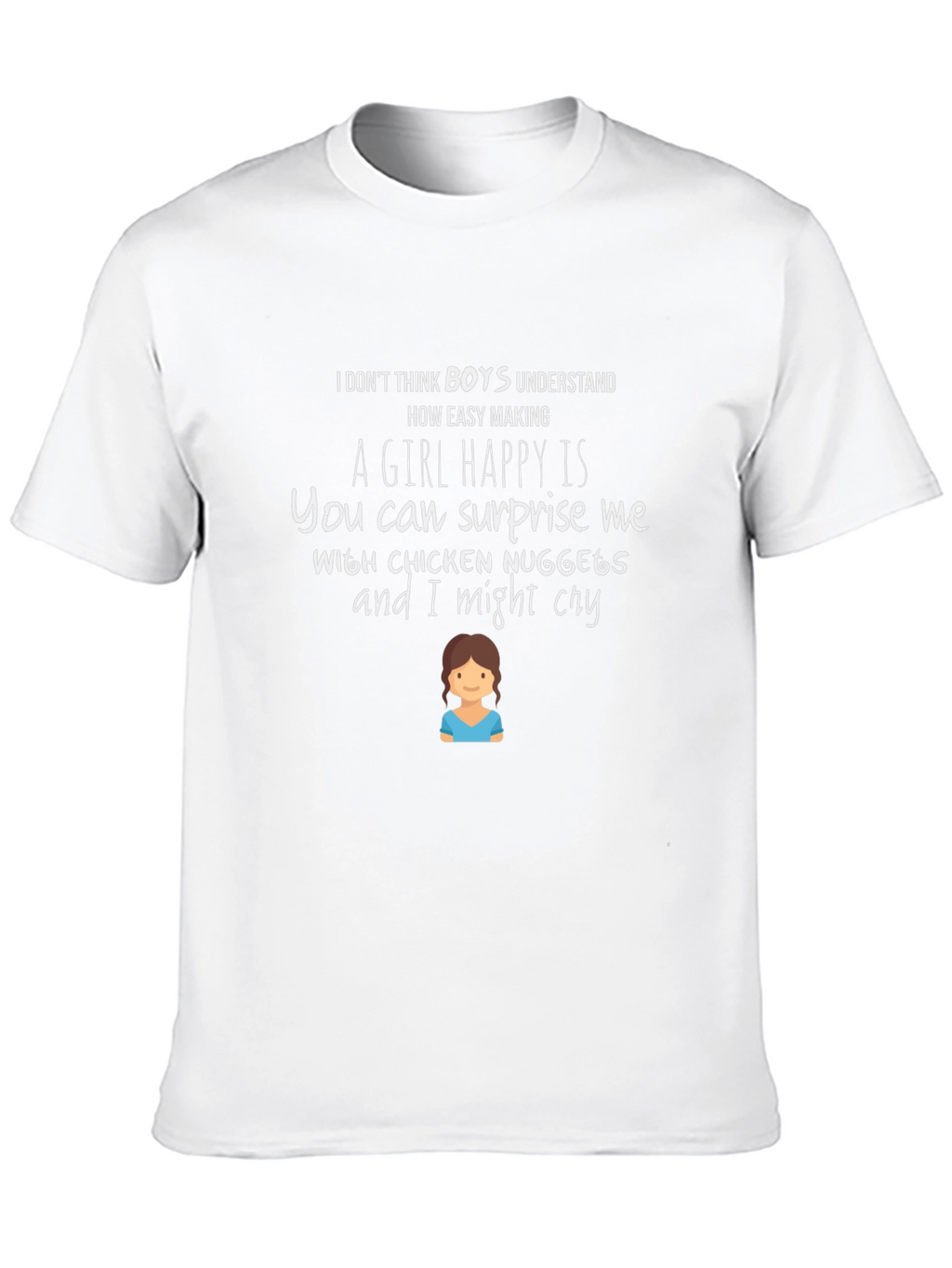 Chicken Nugget T-Shirt: A Girls Happiness