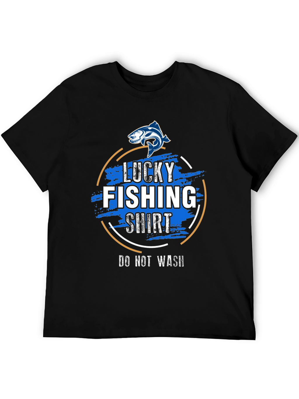 Lucky Fishing Shirt - Do Not Wash Graphic Tee