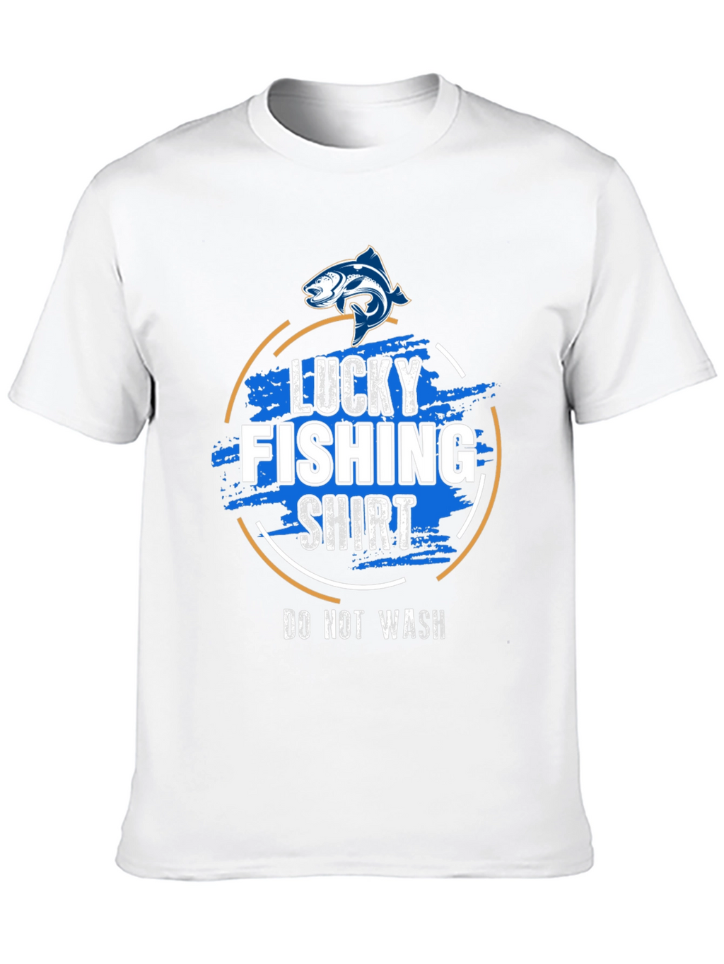 Lucky Fishing Shirt - Do Not Wash Graphic Tee