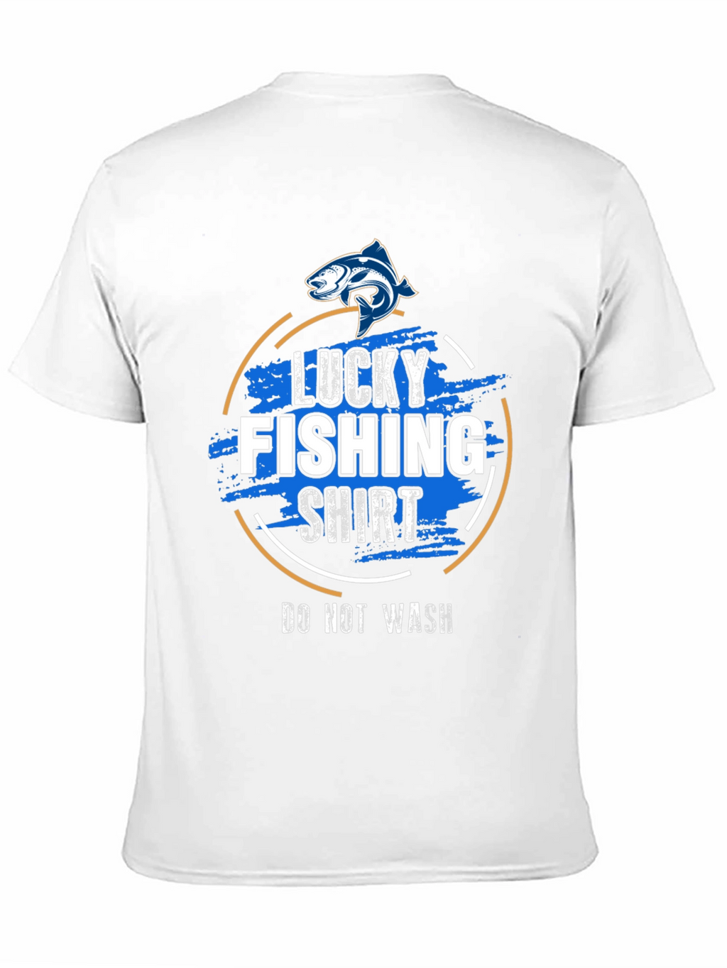 Lucky Fishing Shirt - Do Not Wash Graphic Tee
