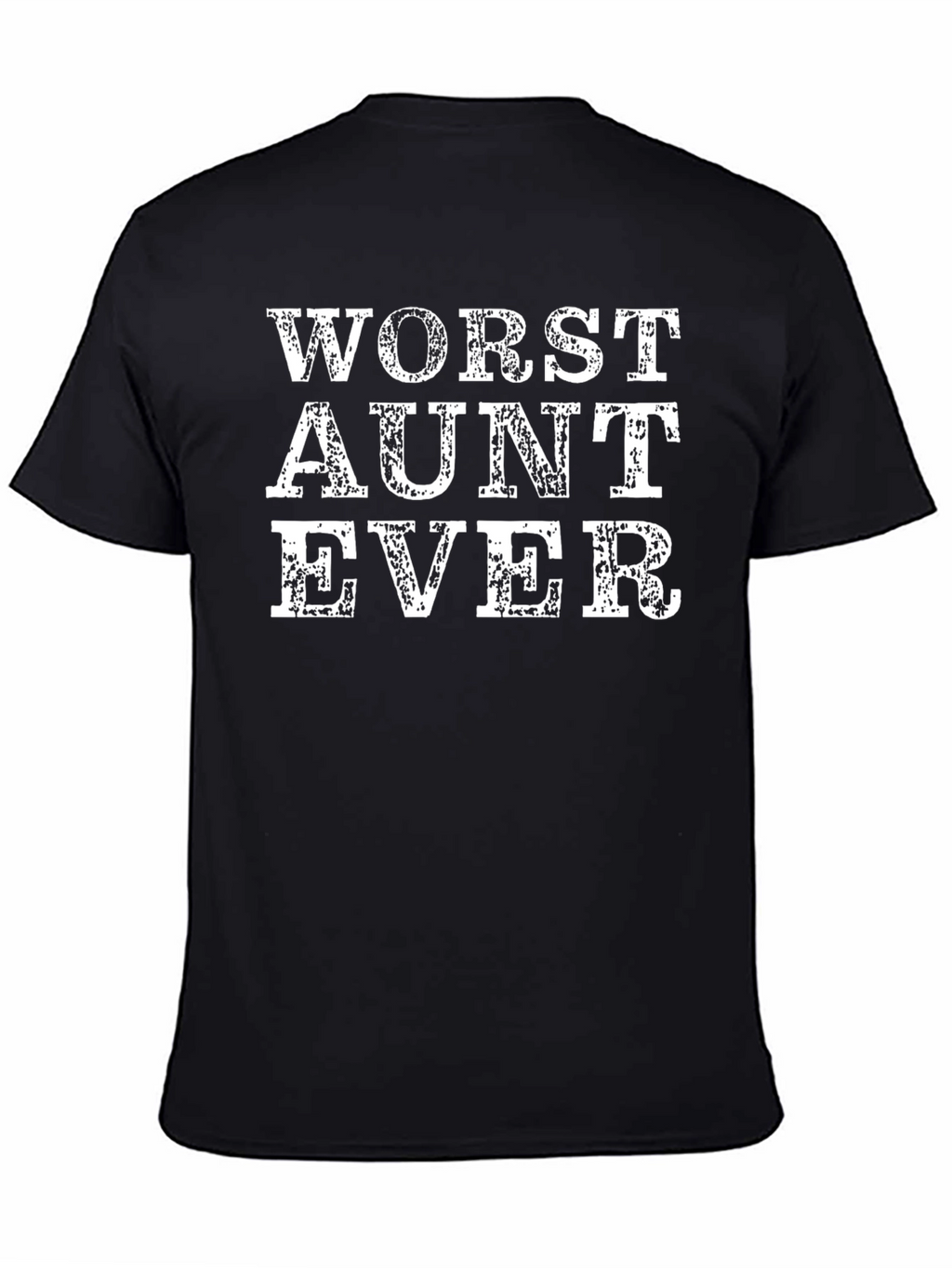 Worst Aunt Ever Graphic Tee
