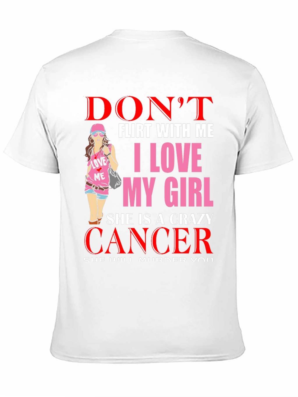 Crazy Cancer Girl T-Shirt