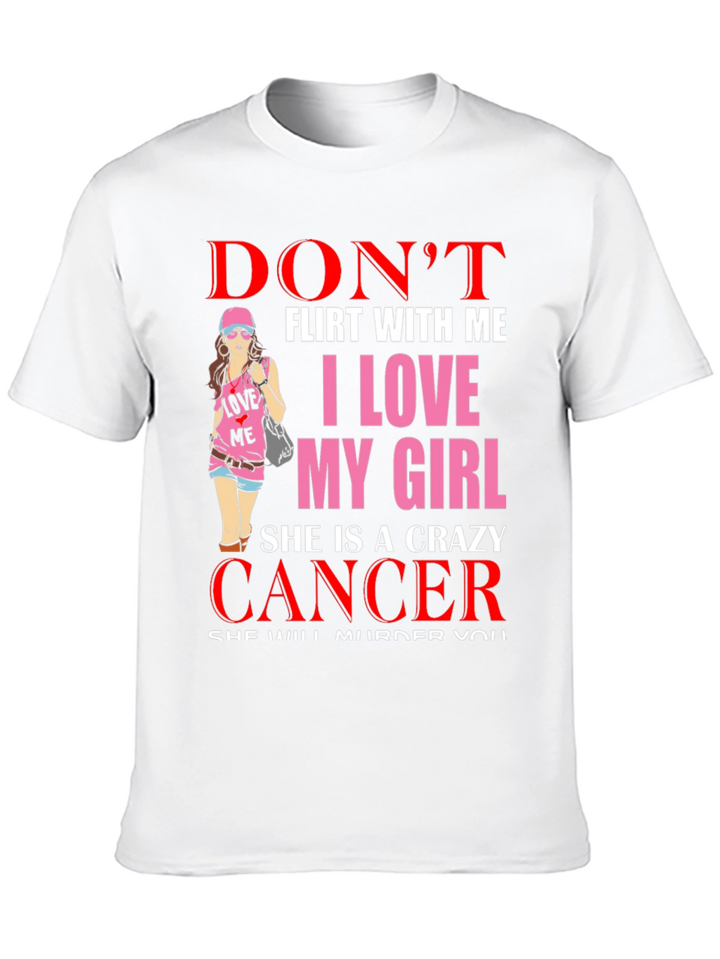 Crazy Cancer Girl T-Shirt