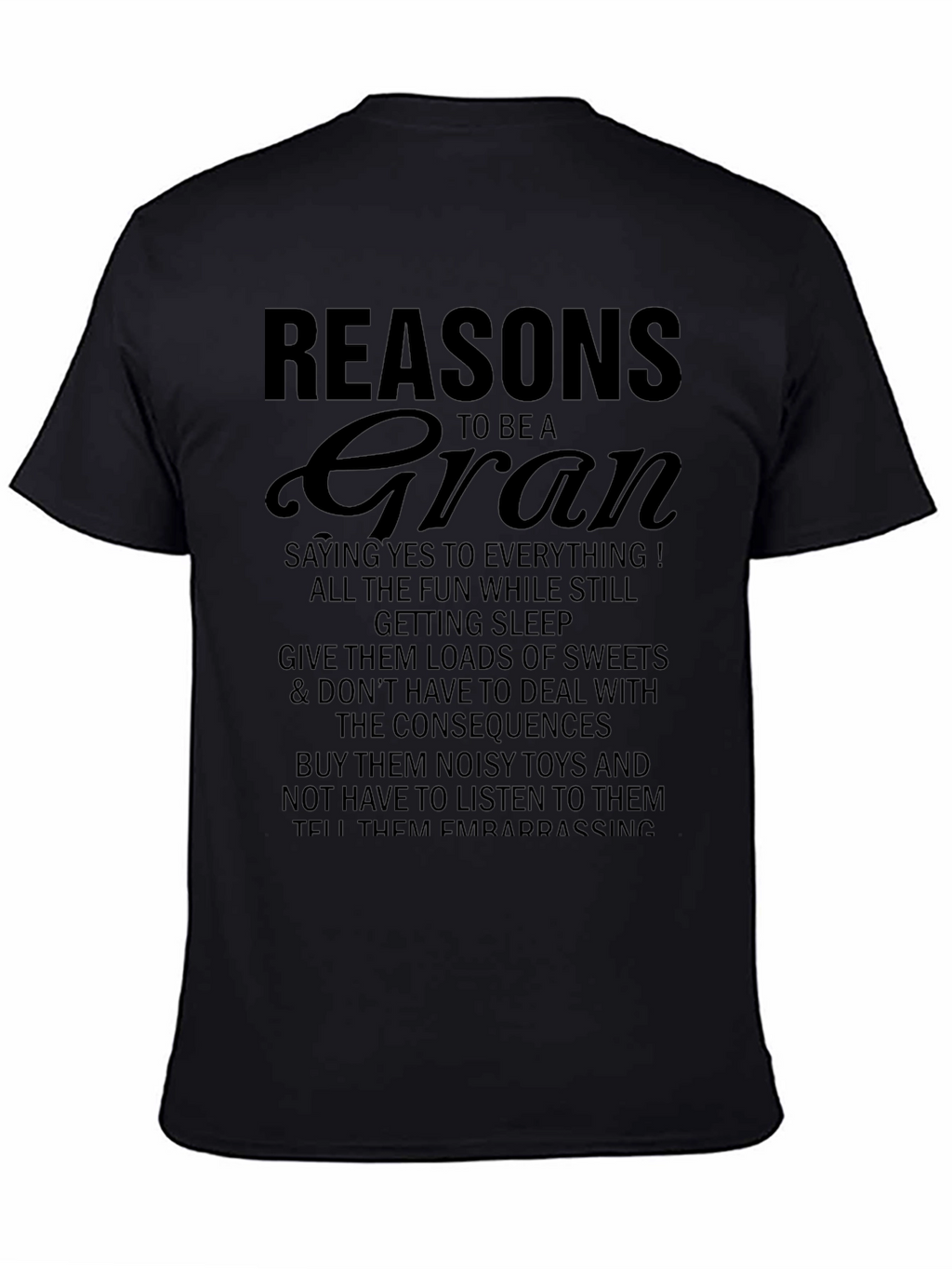 Reasons to Be a Gran T-Shirt