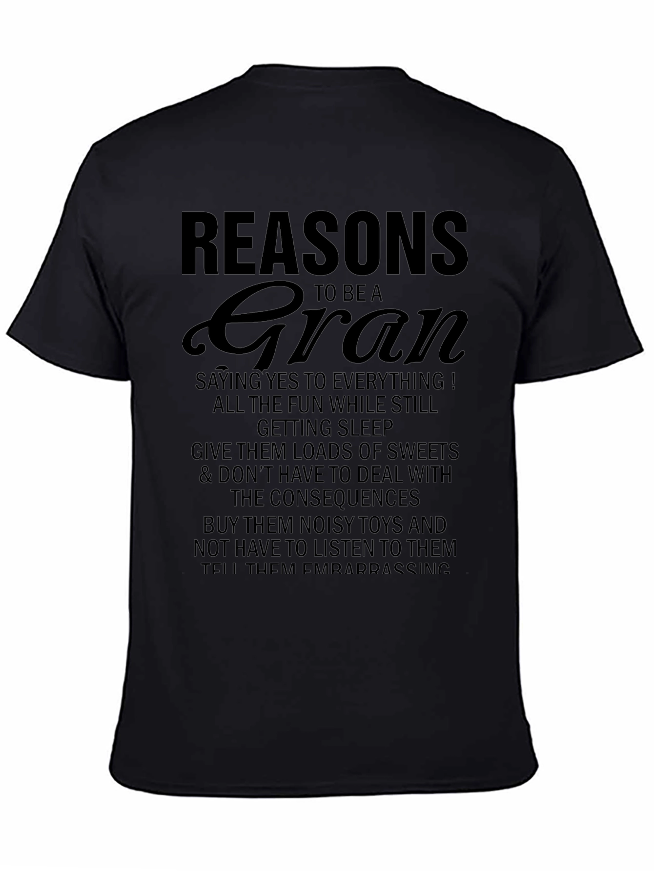 Reasons to Be a Gran T-Shirt