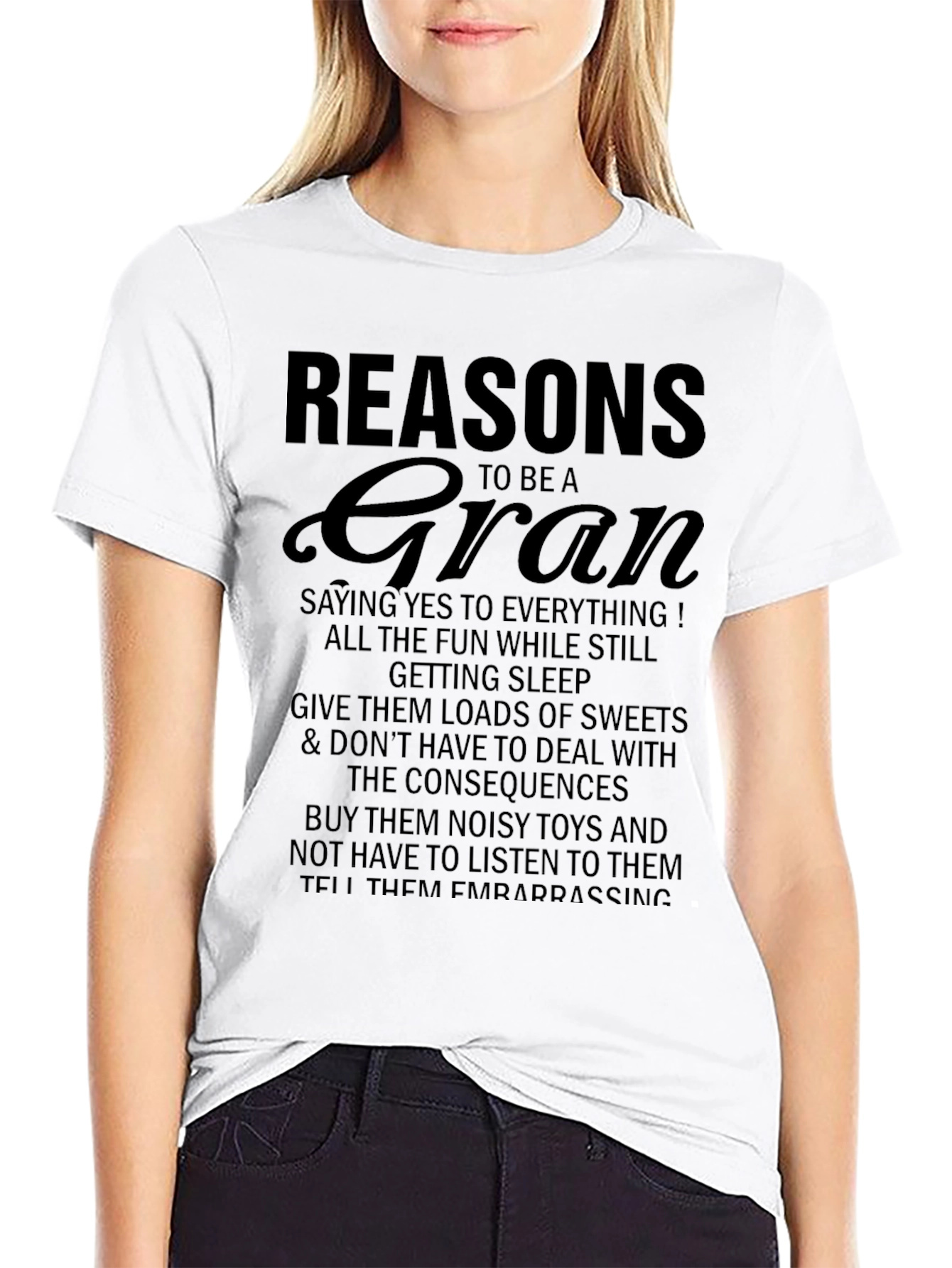 Reasons to Be a Gran T-Shirt