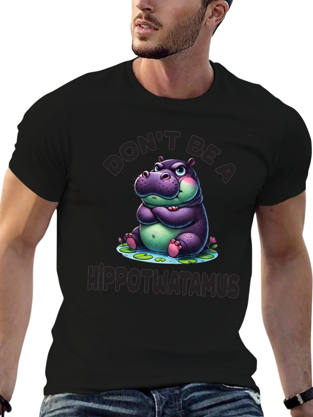 Dont Be a Hippotwatamus T-Shirt