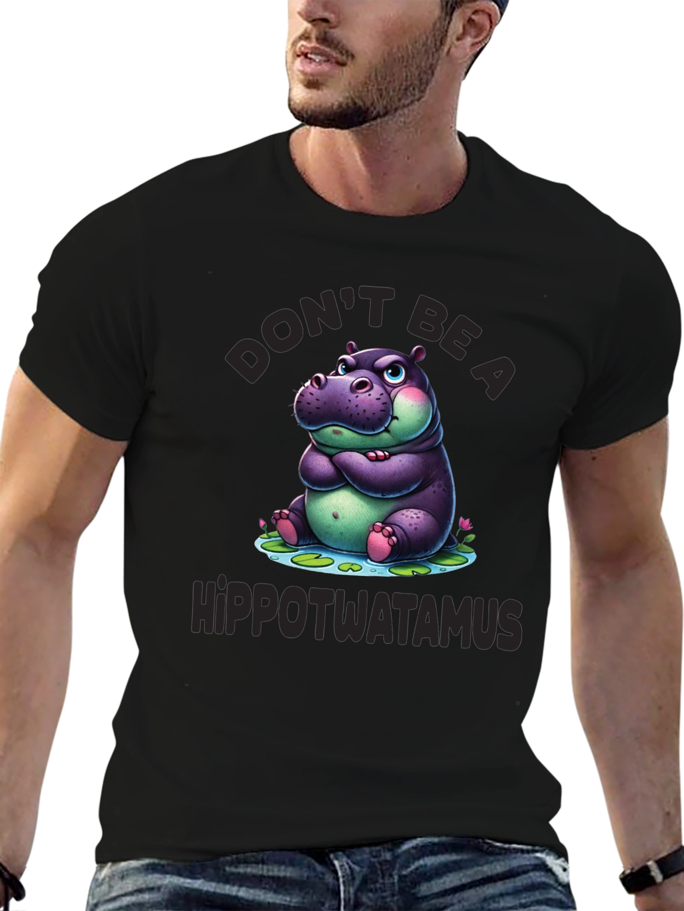 Dont Be a Hippotwatamus T-Shirt