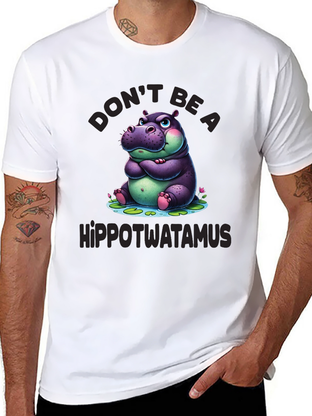 Dont Be a Hippotwatamus T-Shirt