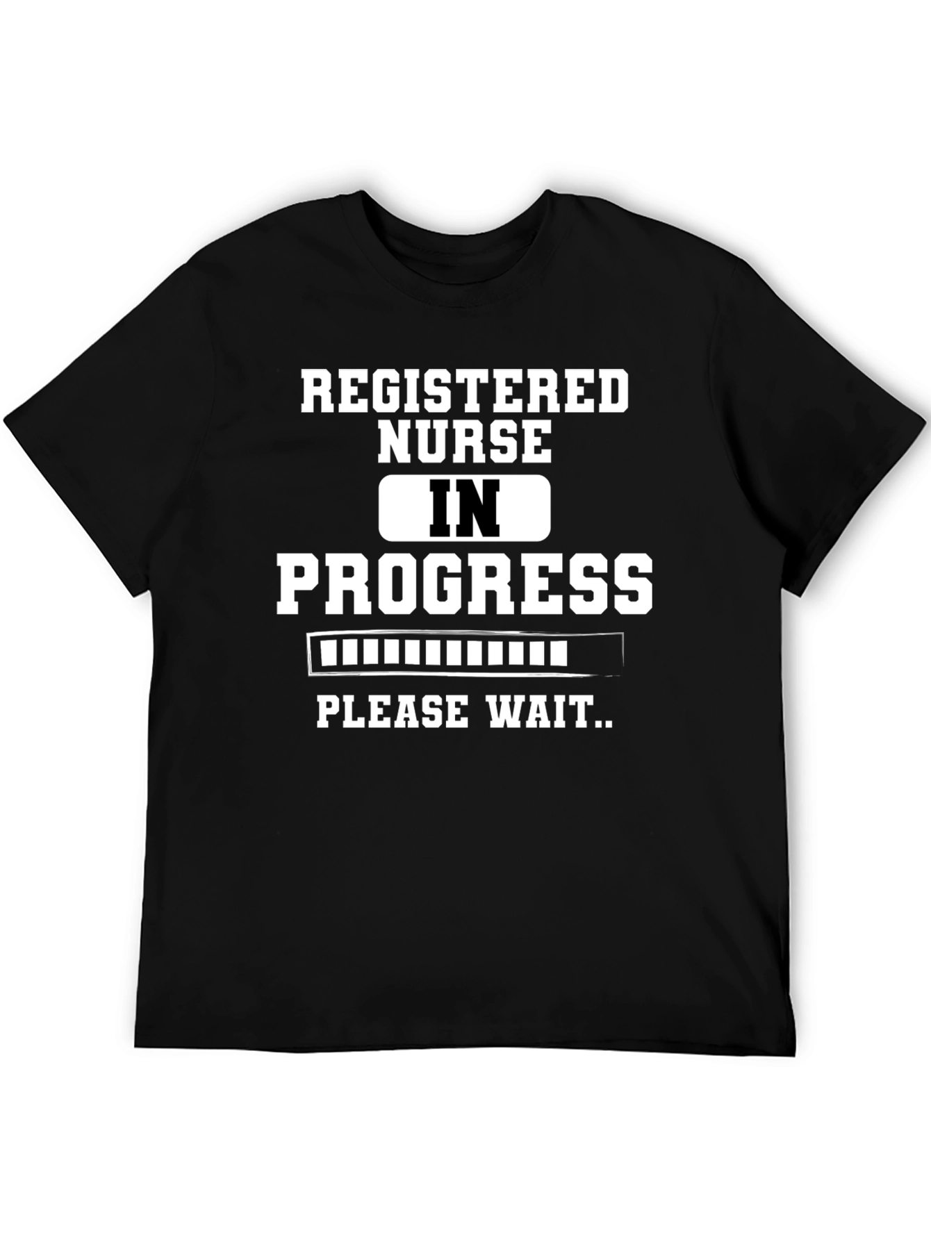 Registered Nurse In Progress Black Graphic T-Shirt