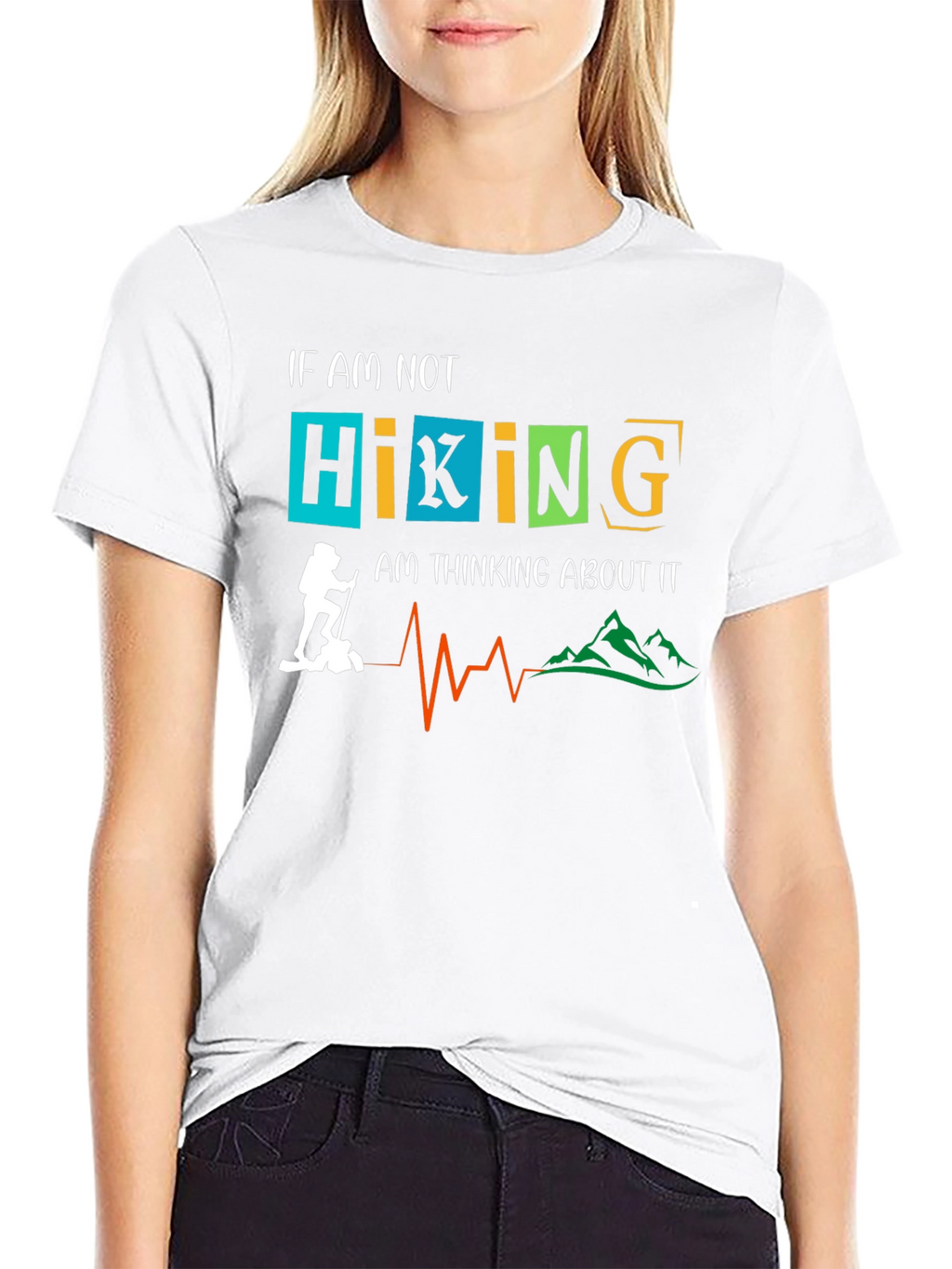 Hiking Graphic Tee: If Not Hiking Thinking About It